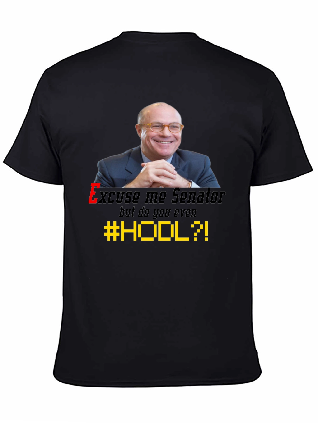 Excuse Me Senator T-Shirt