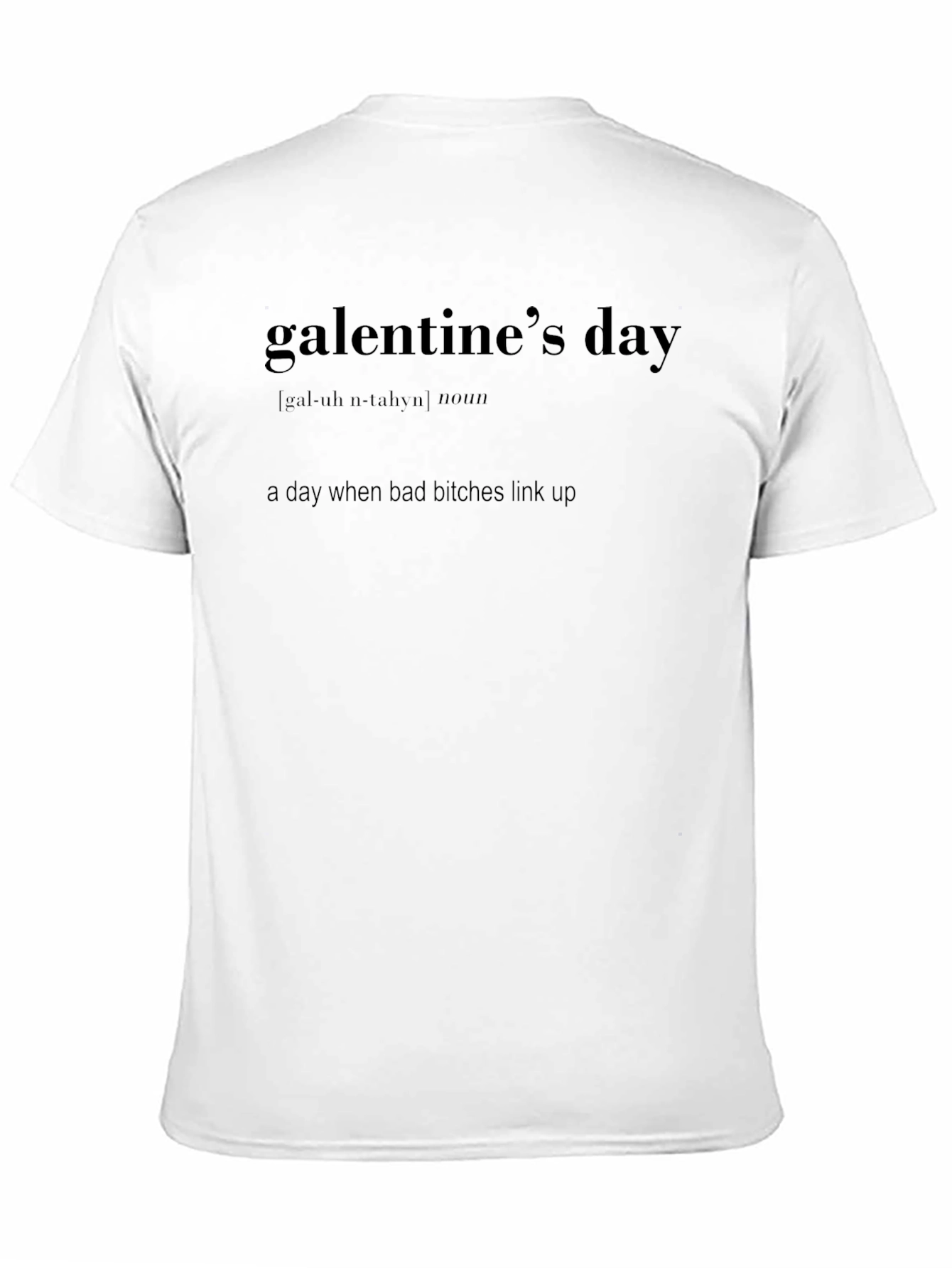 Galentines Day Definition T-Shirt