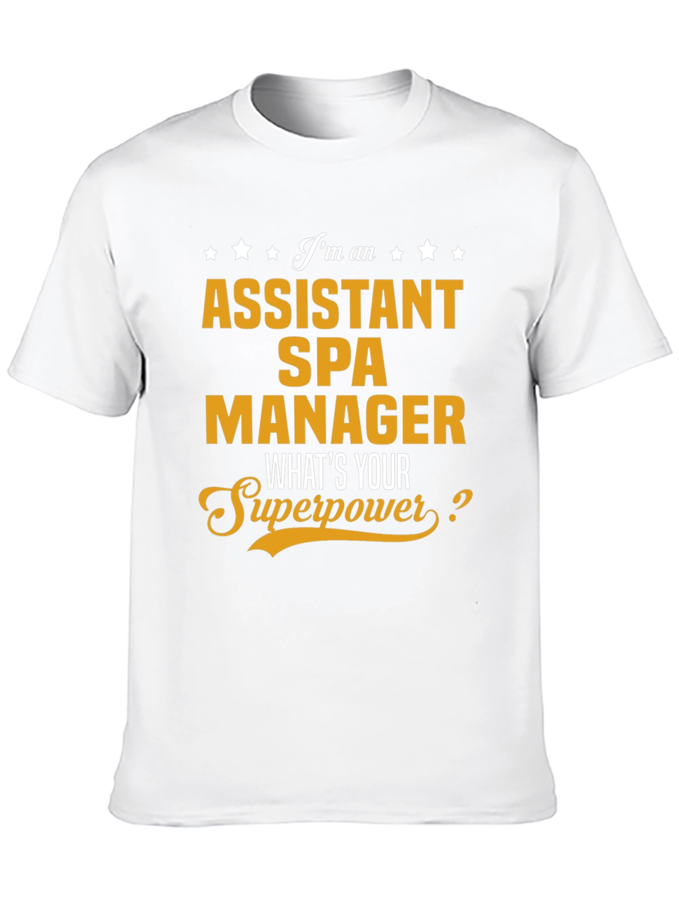 Assistant Spa Manager Superpower T-Shirt