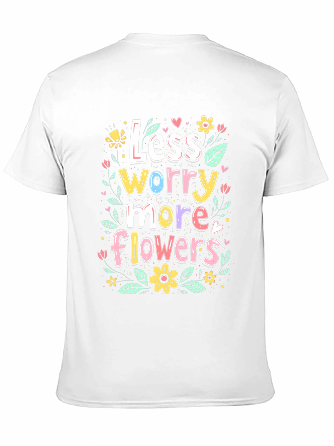 Less Worry More Flowers Graphic Tee