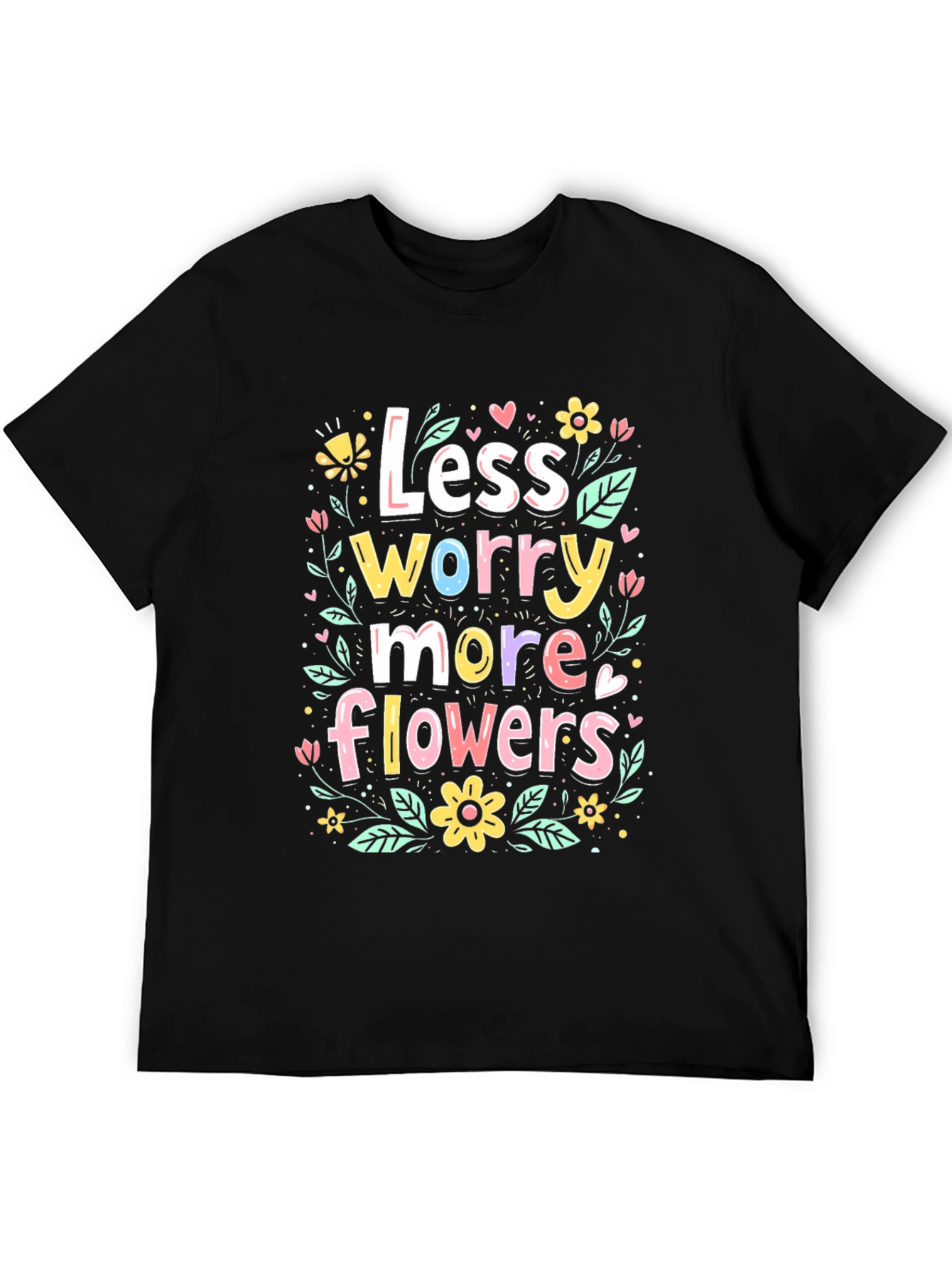 Less Worry More Flowers Graphic Tee