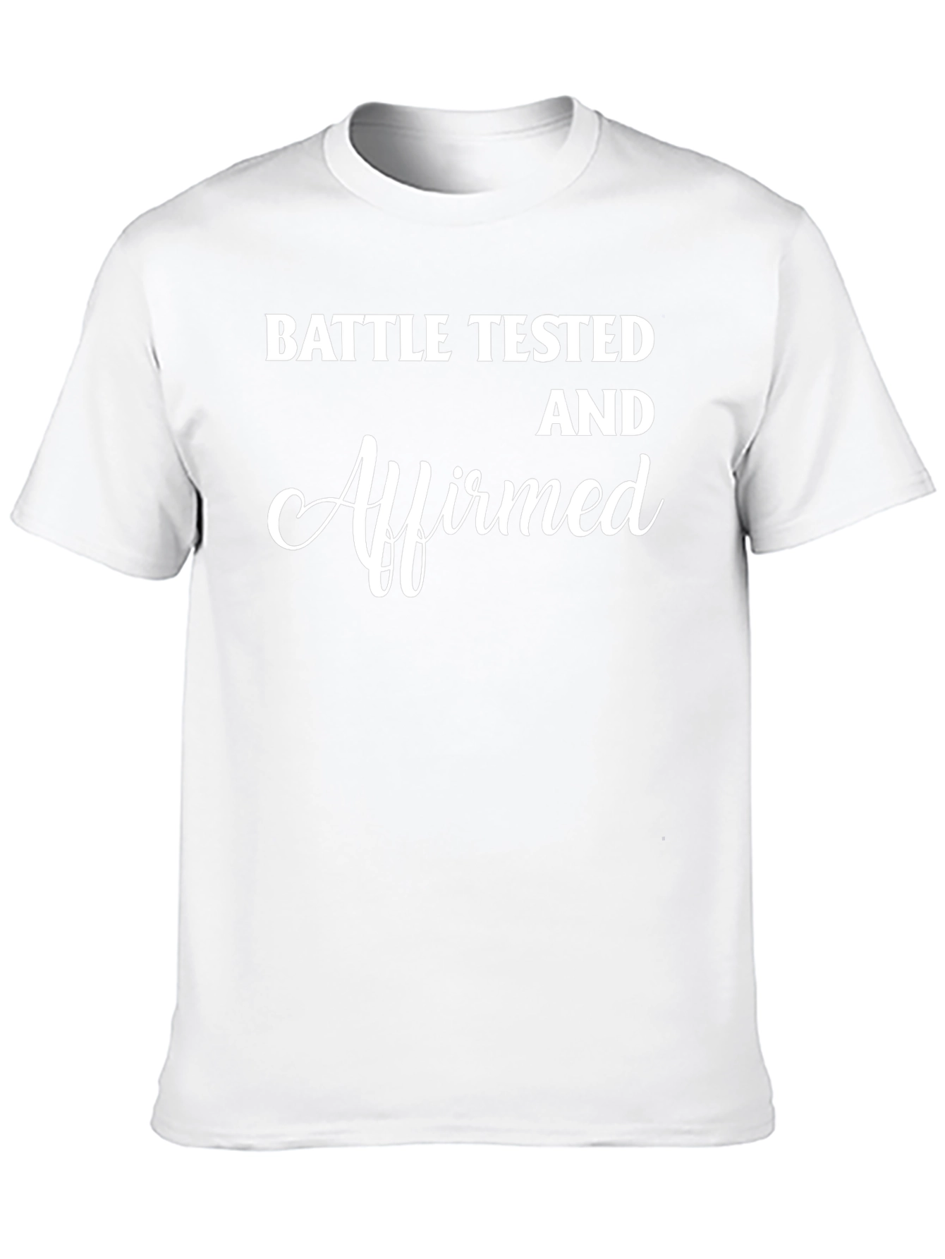 Battle Tested & Affirmed Graphic Tee