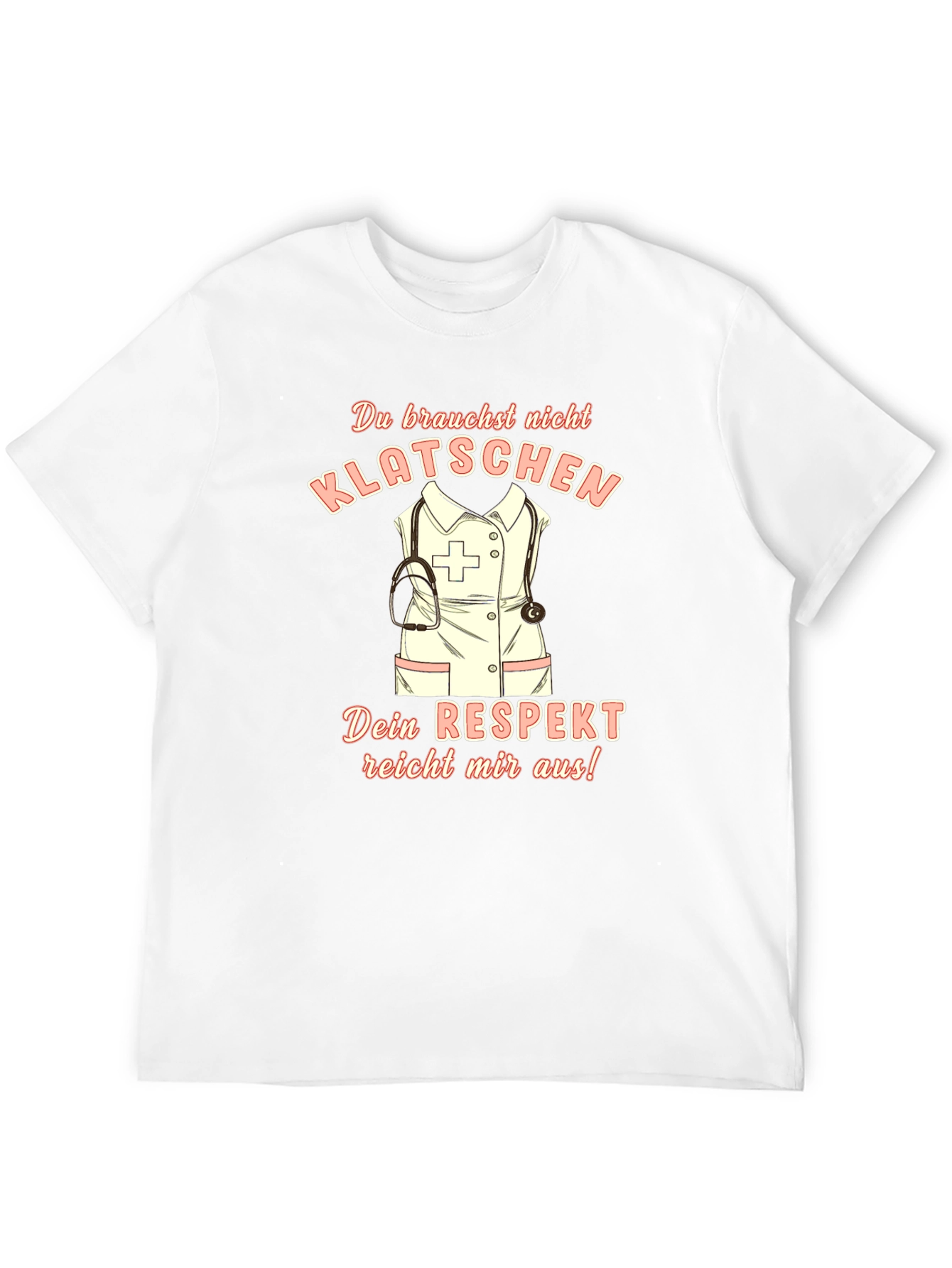 Nurse Respect T-Shirt - German Slogan