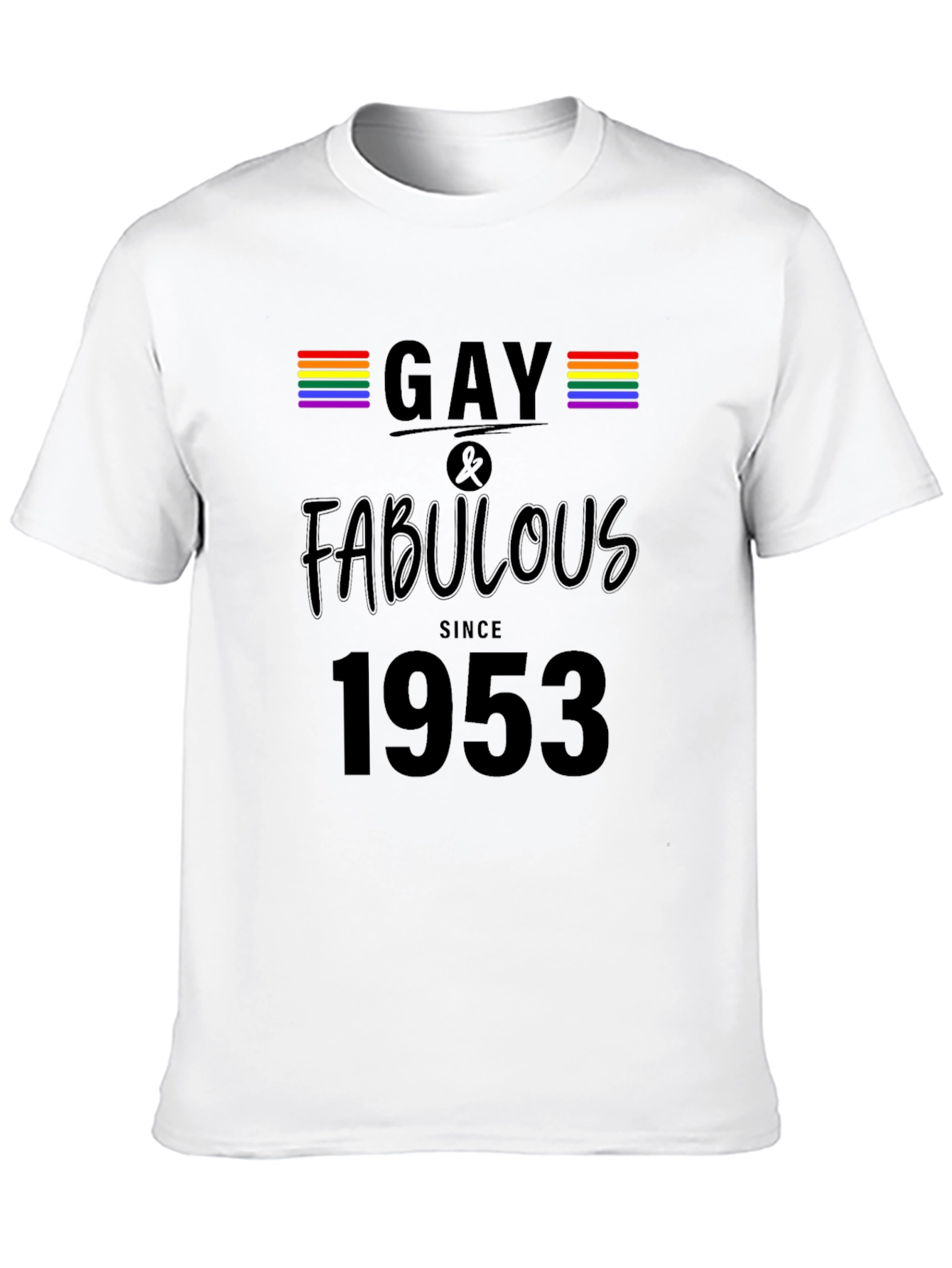 Gay & Fabulous Since 1953 Graphic Tee