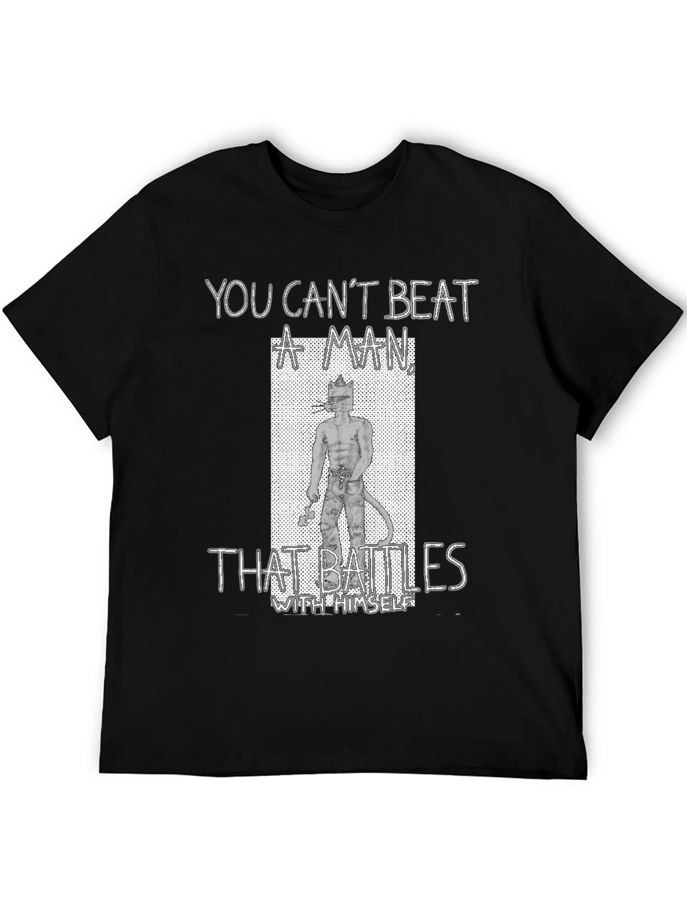 You Cant Beat A Man T-Shirt