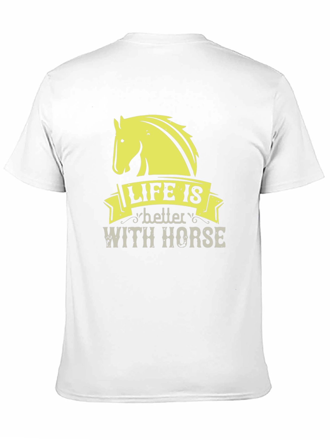 Life is Better with Horse - Graphic T-Shirt