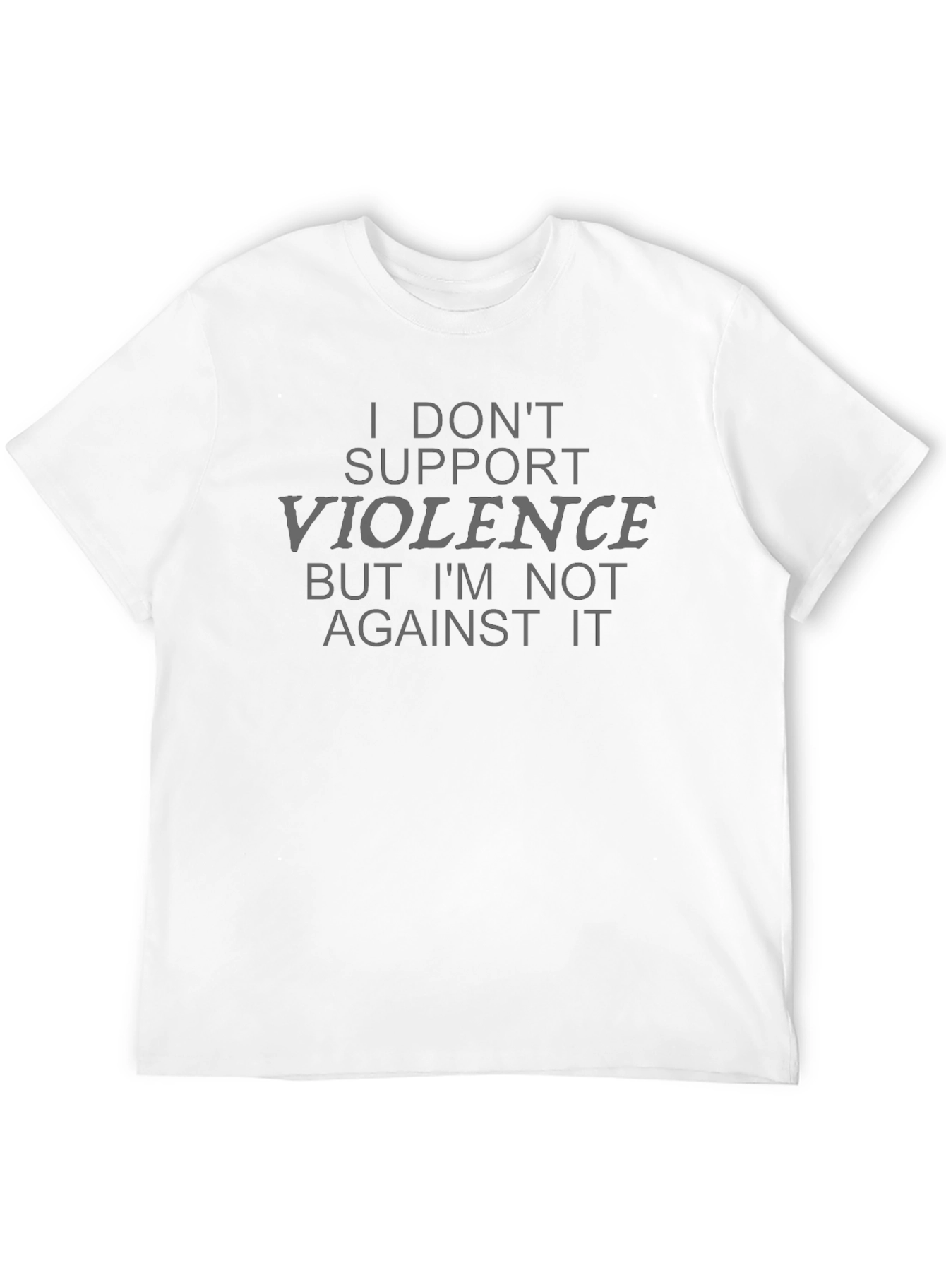 I Dont Support Violence Mens Black T-Shirt