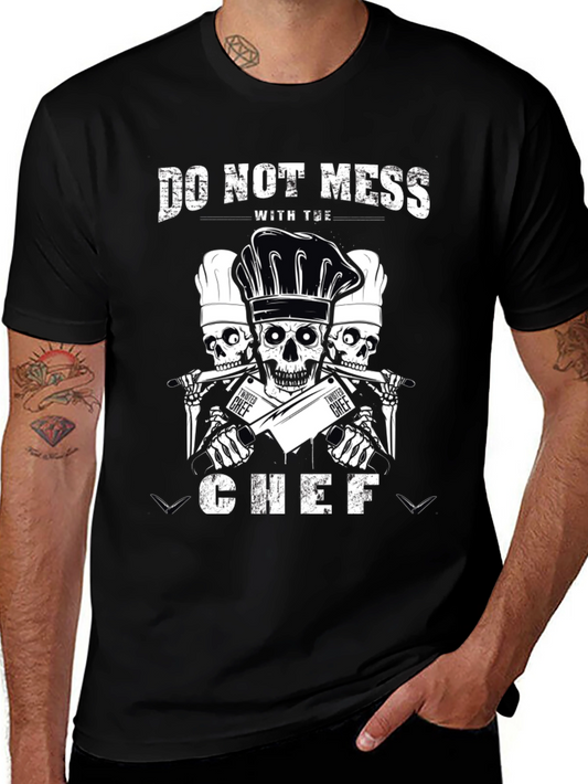 Do Not Mess With The Chef T-Shirt