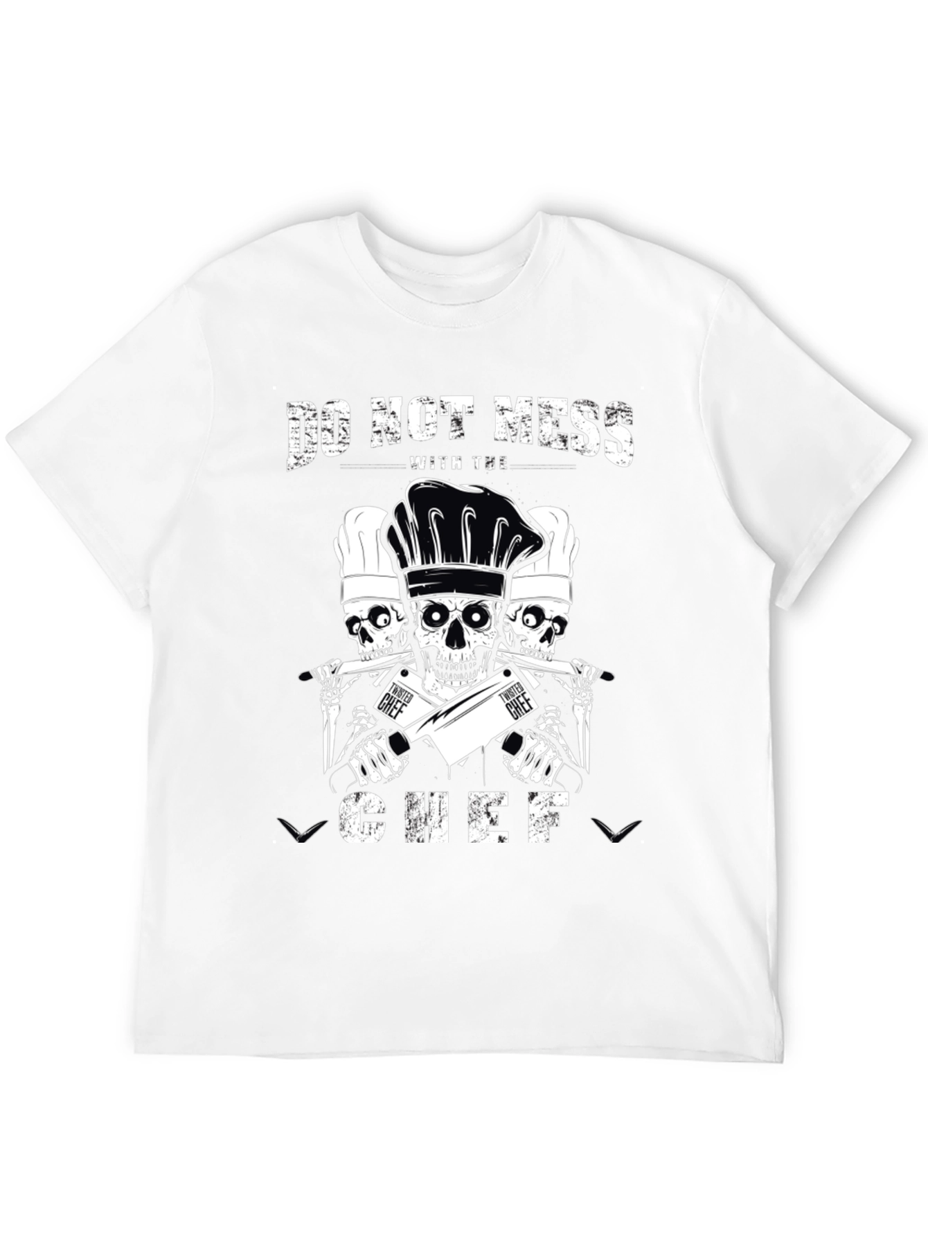 Do Not Mess With The Chef T-Shirt