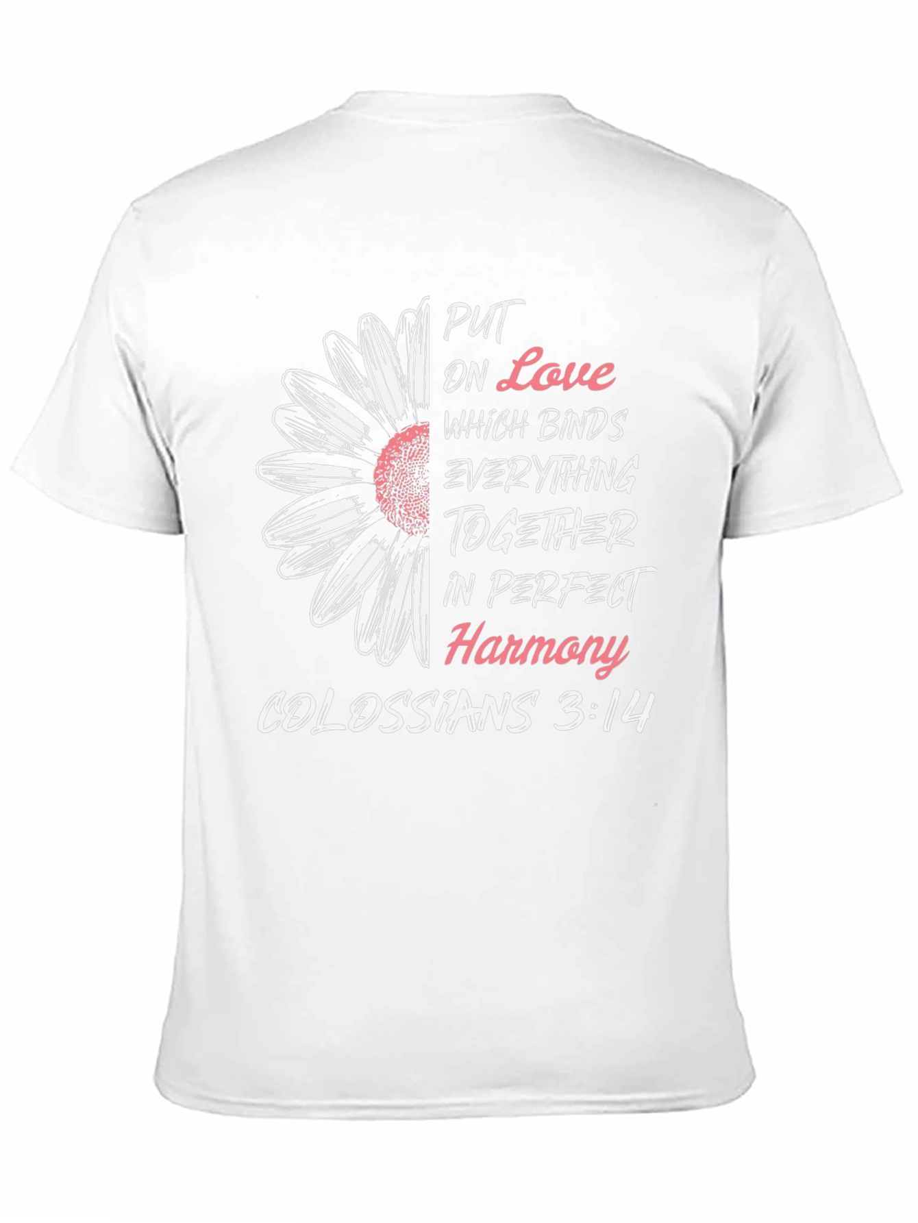 Love Binds Colossians 3:14 Graphic T-Shirt