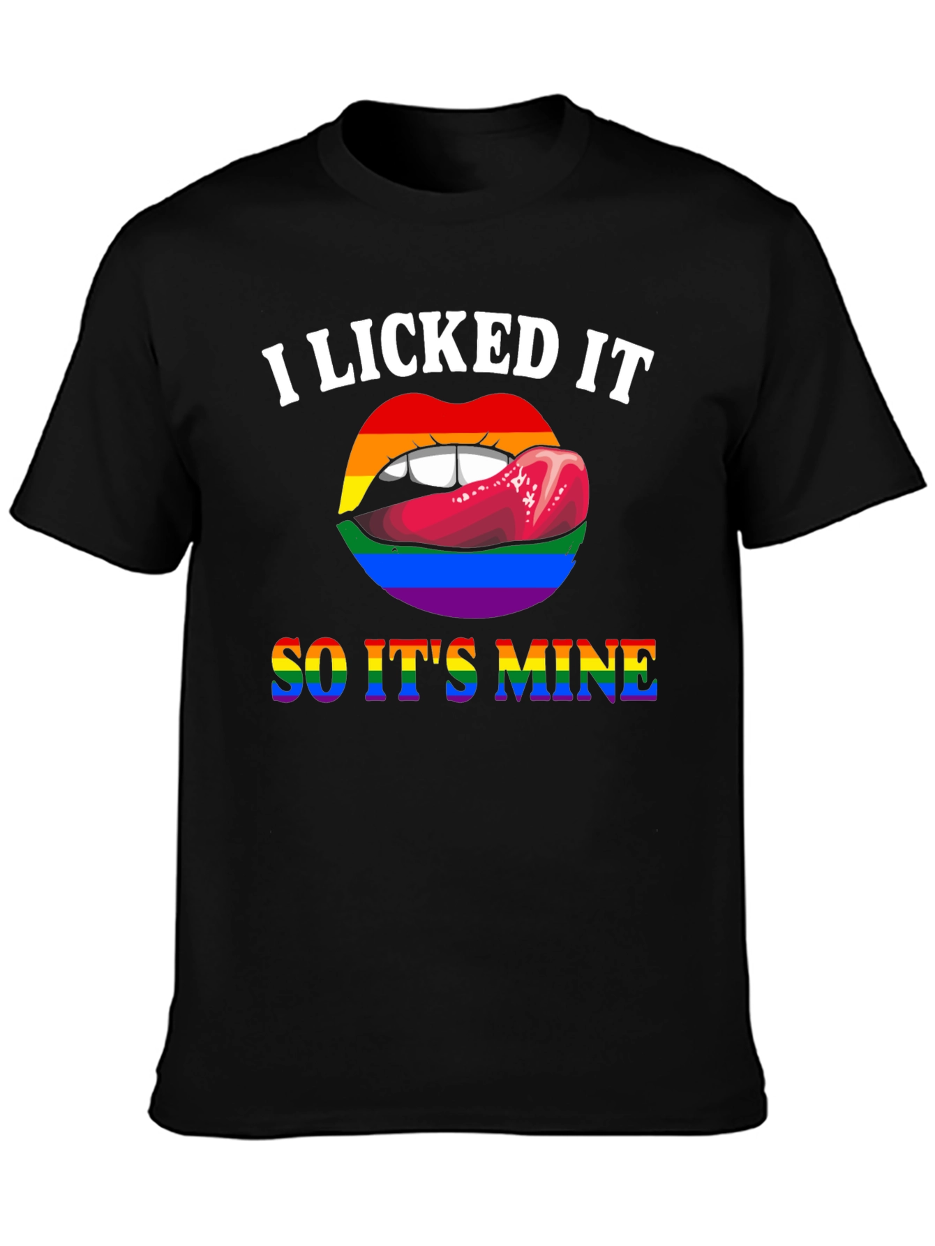 I Licked It So Its Mine Pride T-Shirt