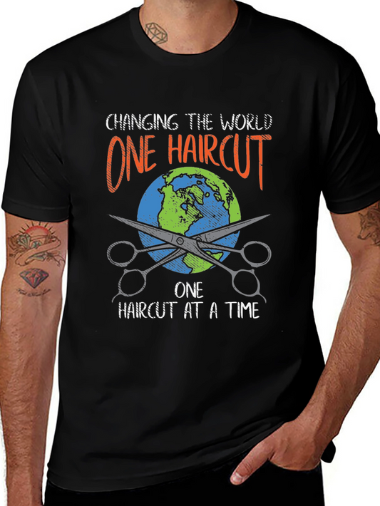 Changing the World One Haircut at a Time T-Shirt