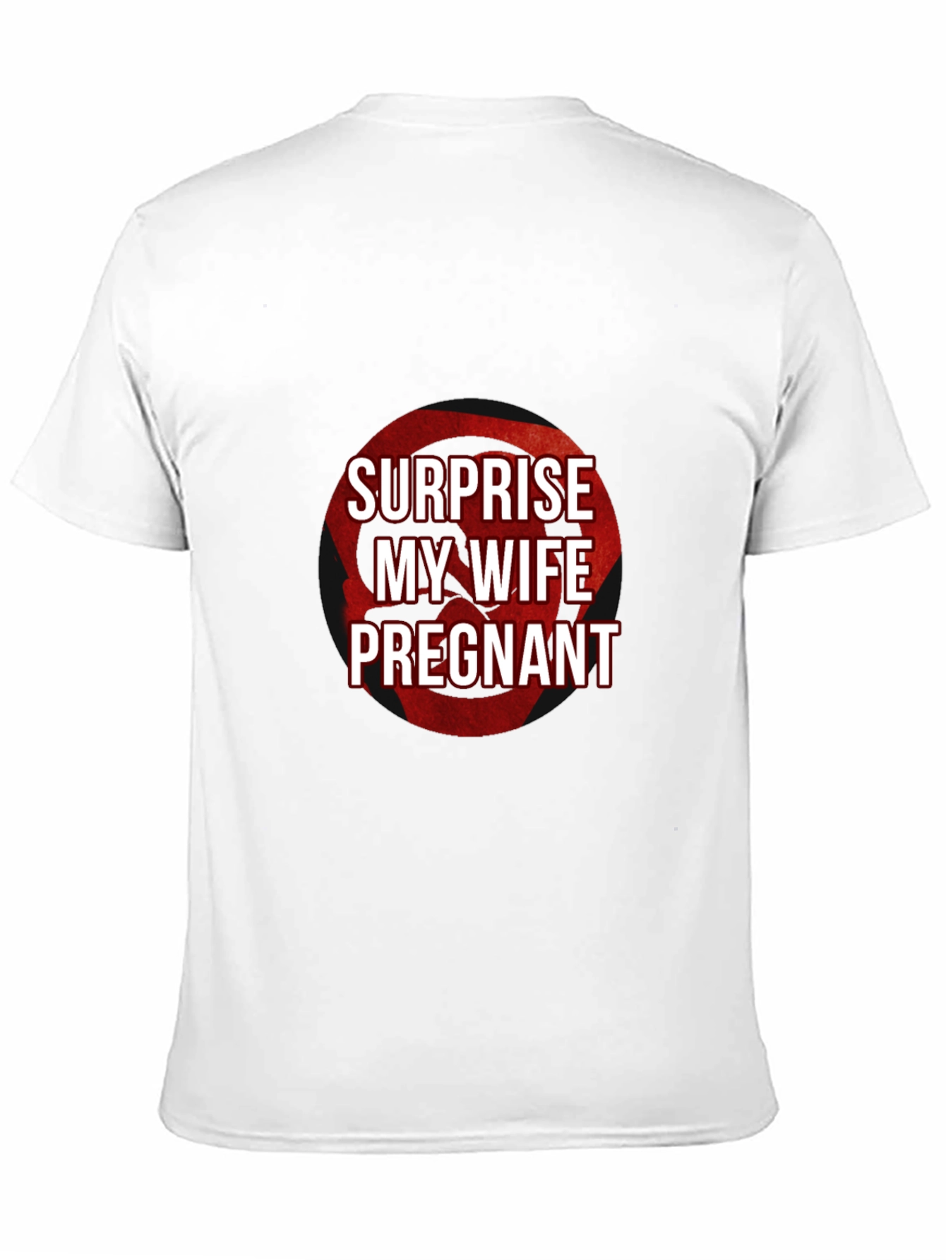 Surprise My Wife is Pregnant T-Shirt