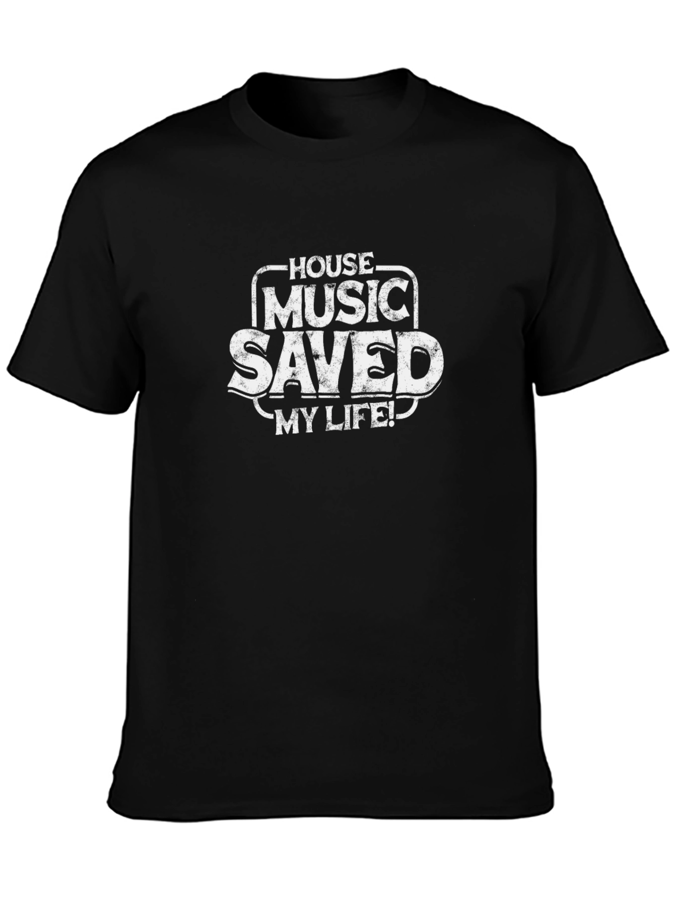 House Music Saved My Life T-Shirt