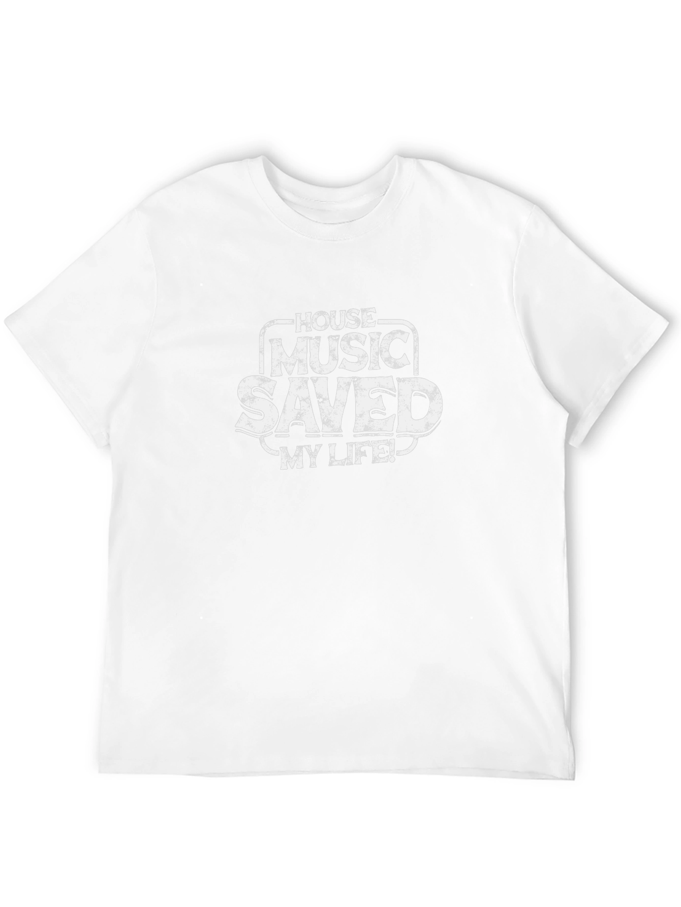 House Music Saved My Life T-Shirt