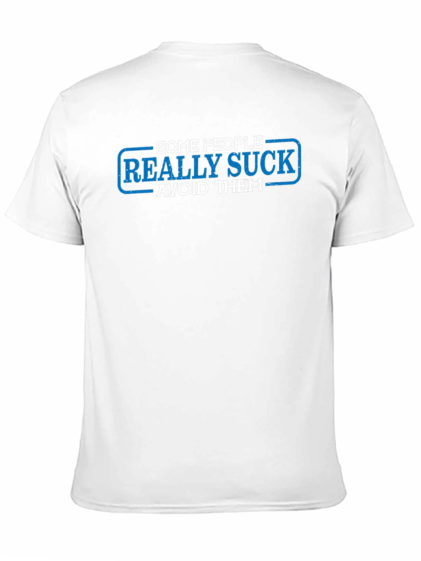 Some People Really Suck T-Shirt