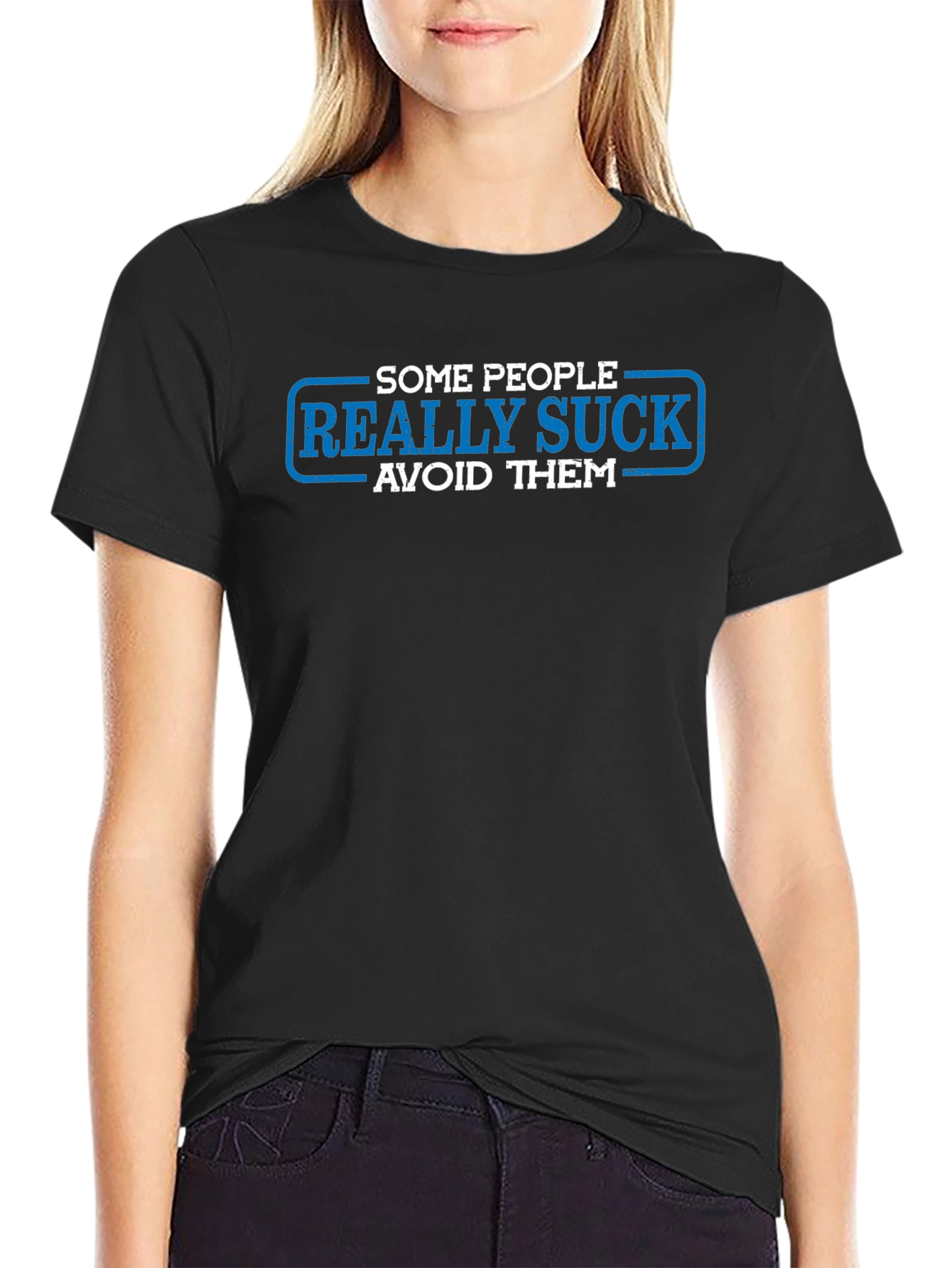 Some People Really Suck T-Shirt