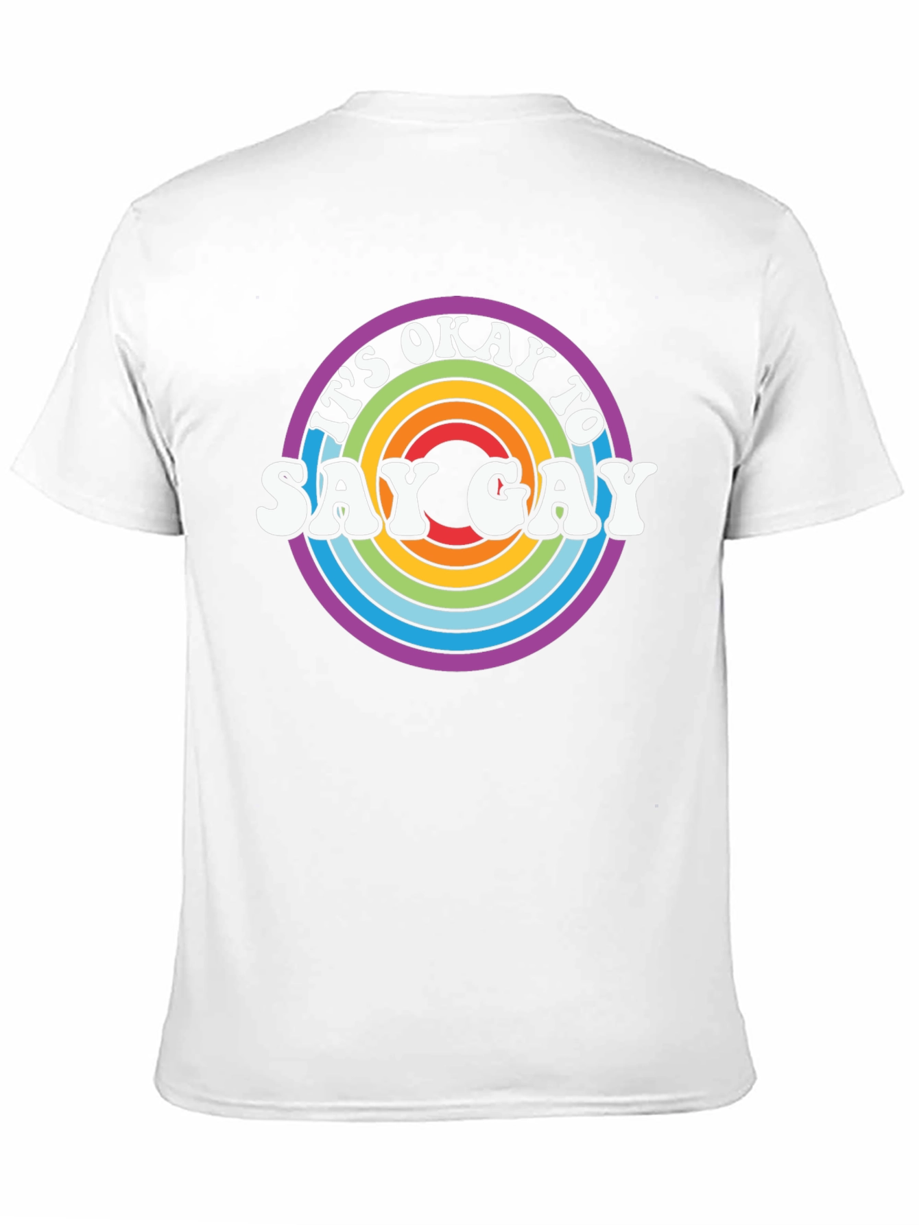 Its Okay to Say Gay Rainbow T-Shirt