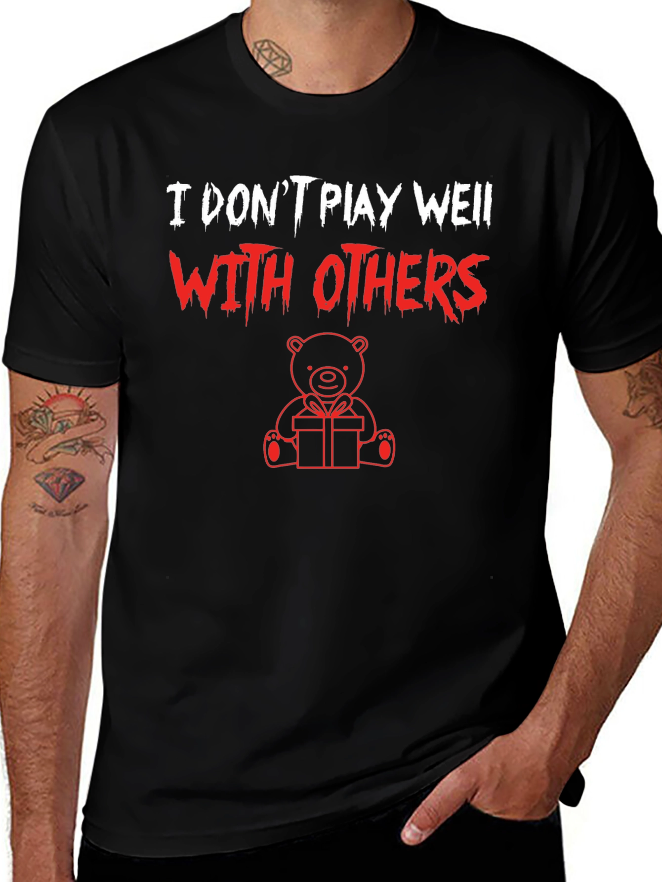 I Dont Play Well With Others Graphic Tee