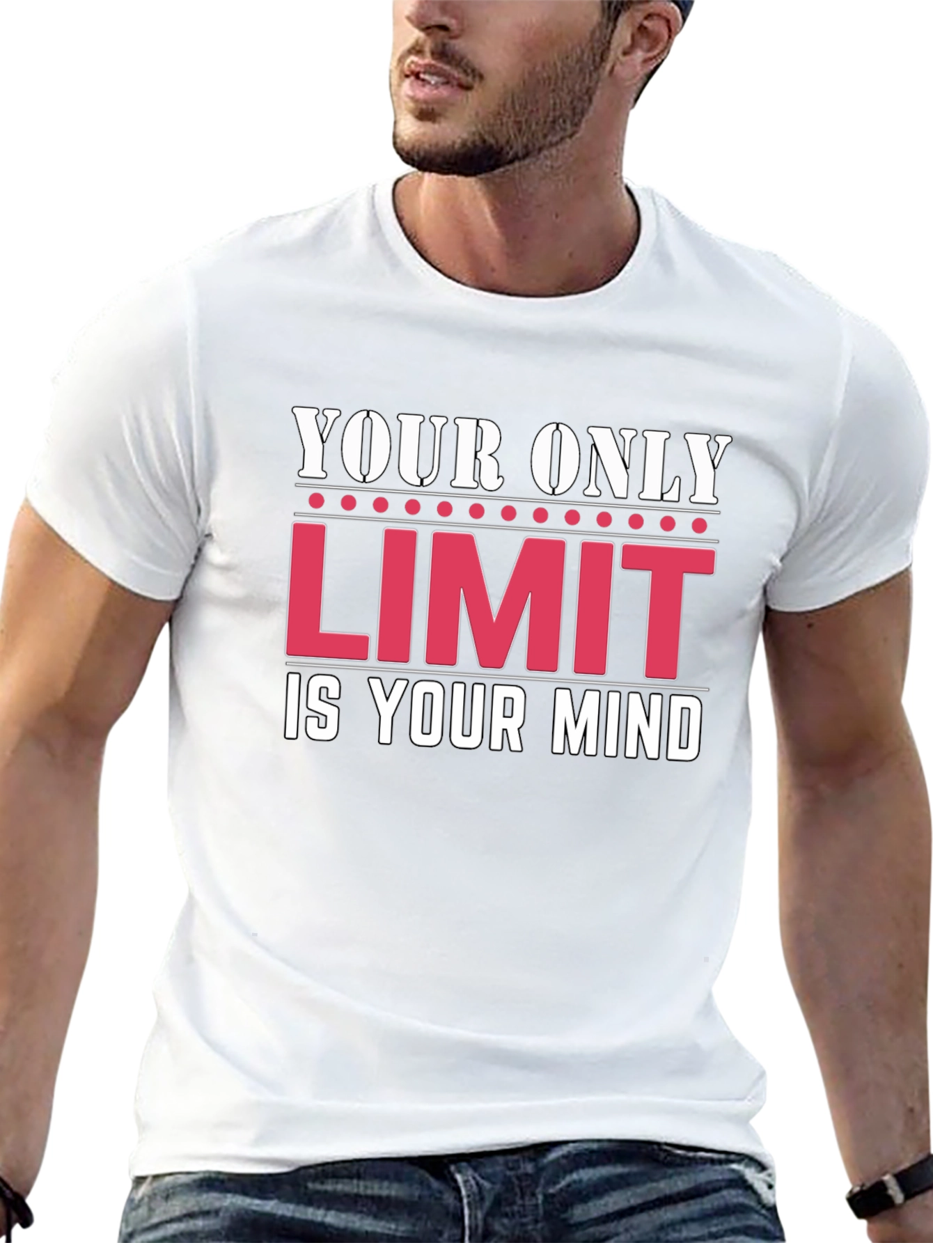 Motivational T-Shirt: Your Only Limit Is Your Mind
