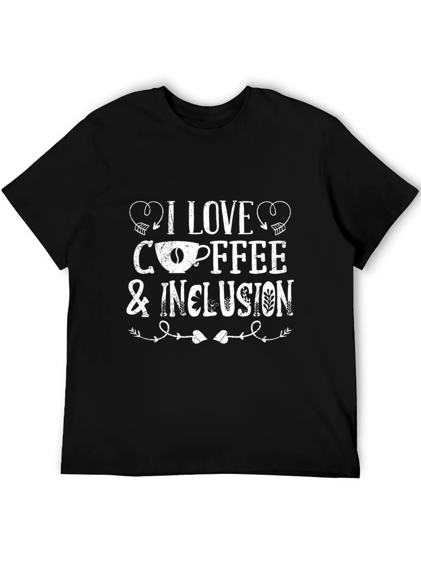 I Love Coffee and Inclusion T-Shirt
