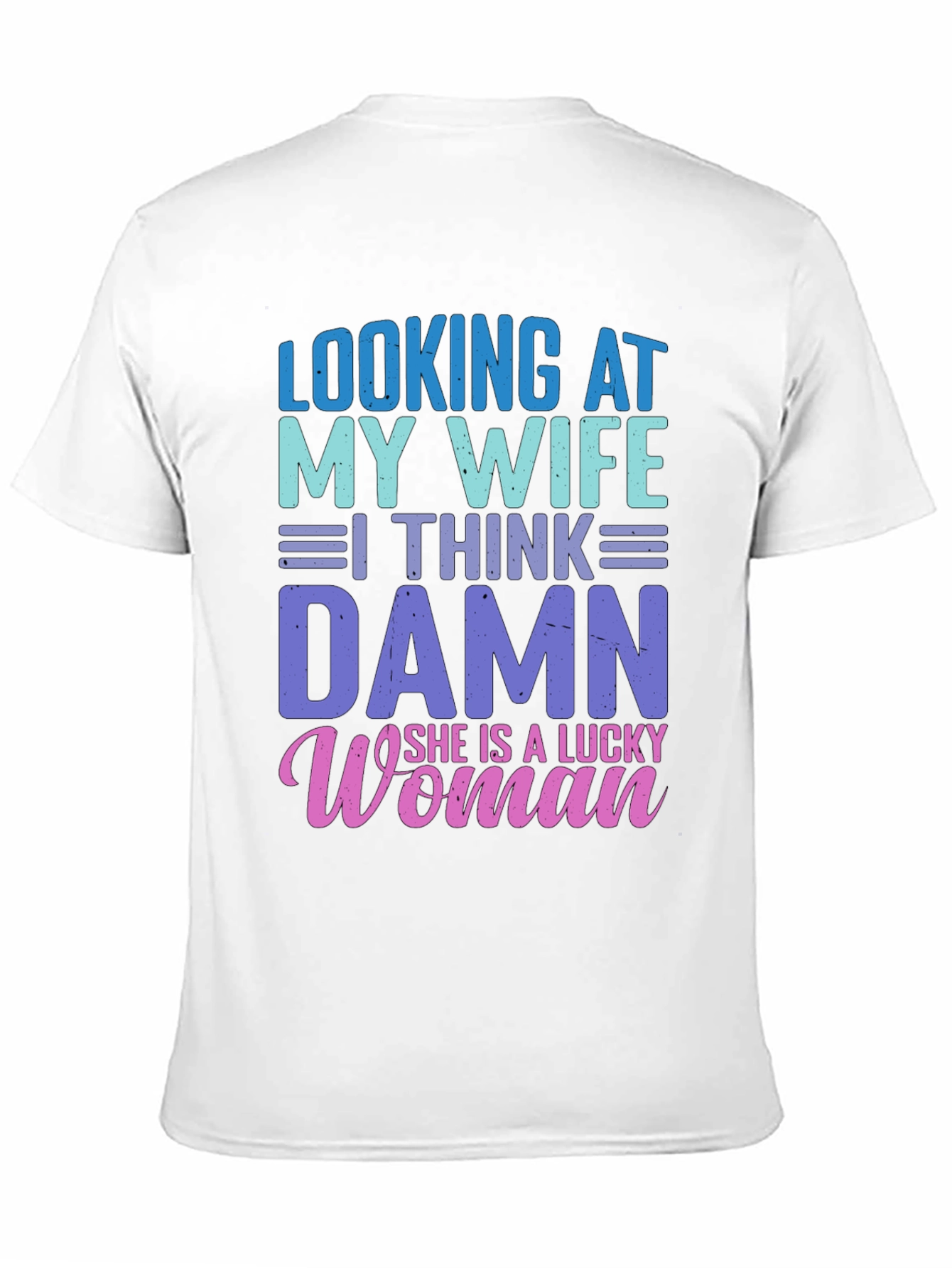 Lucky Wife T-Shirt - Mens Funny Graphic Tee
