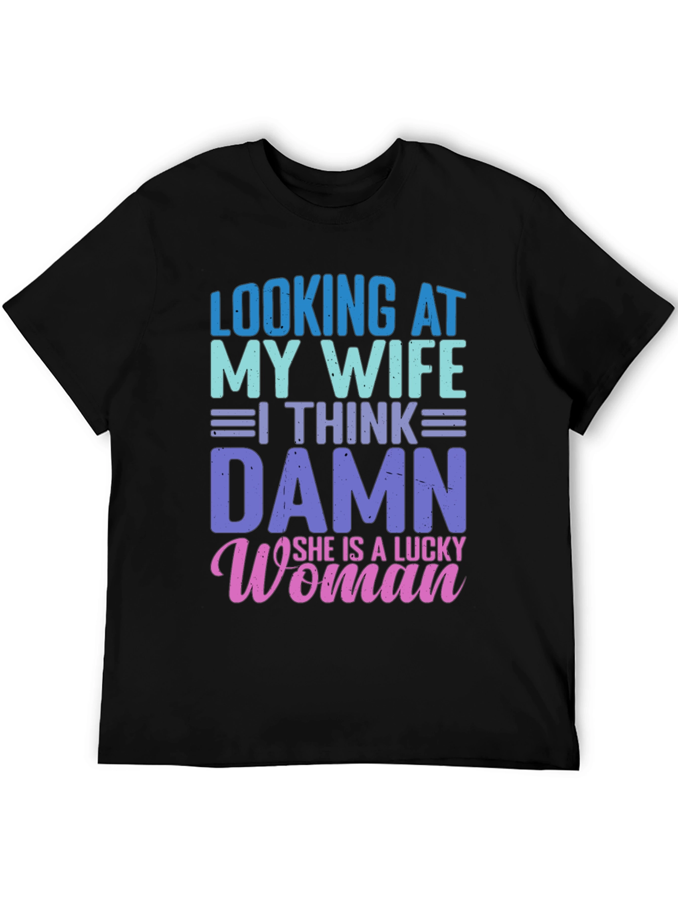 Lucky Wife T-Shirt - Mens Funny Graphic Tee