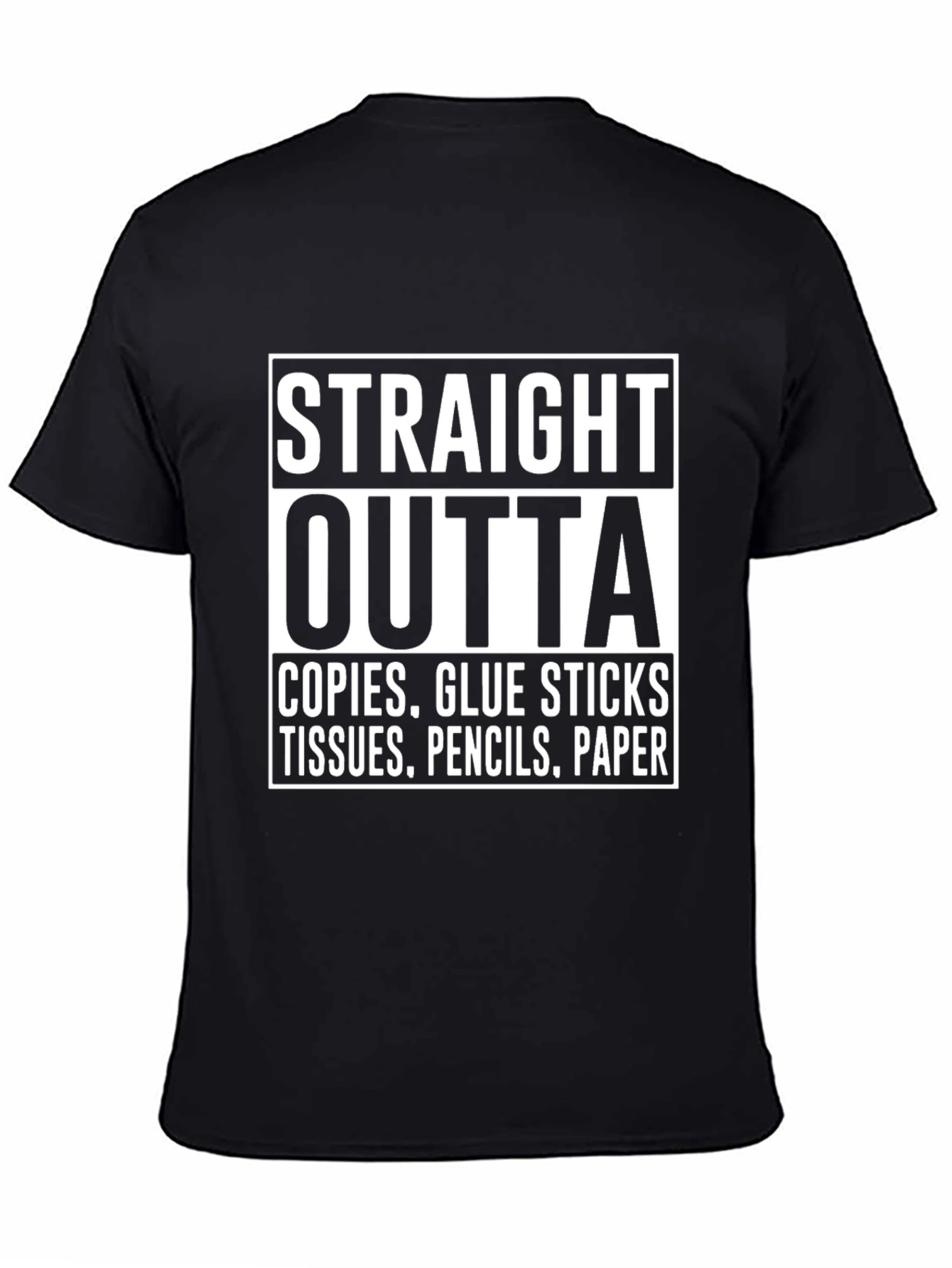 Straight Outta School Supplies Funny Teacher T-Shirt
