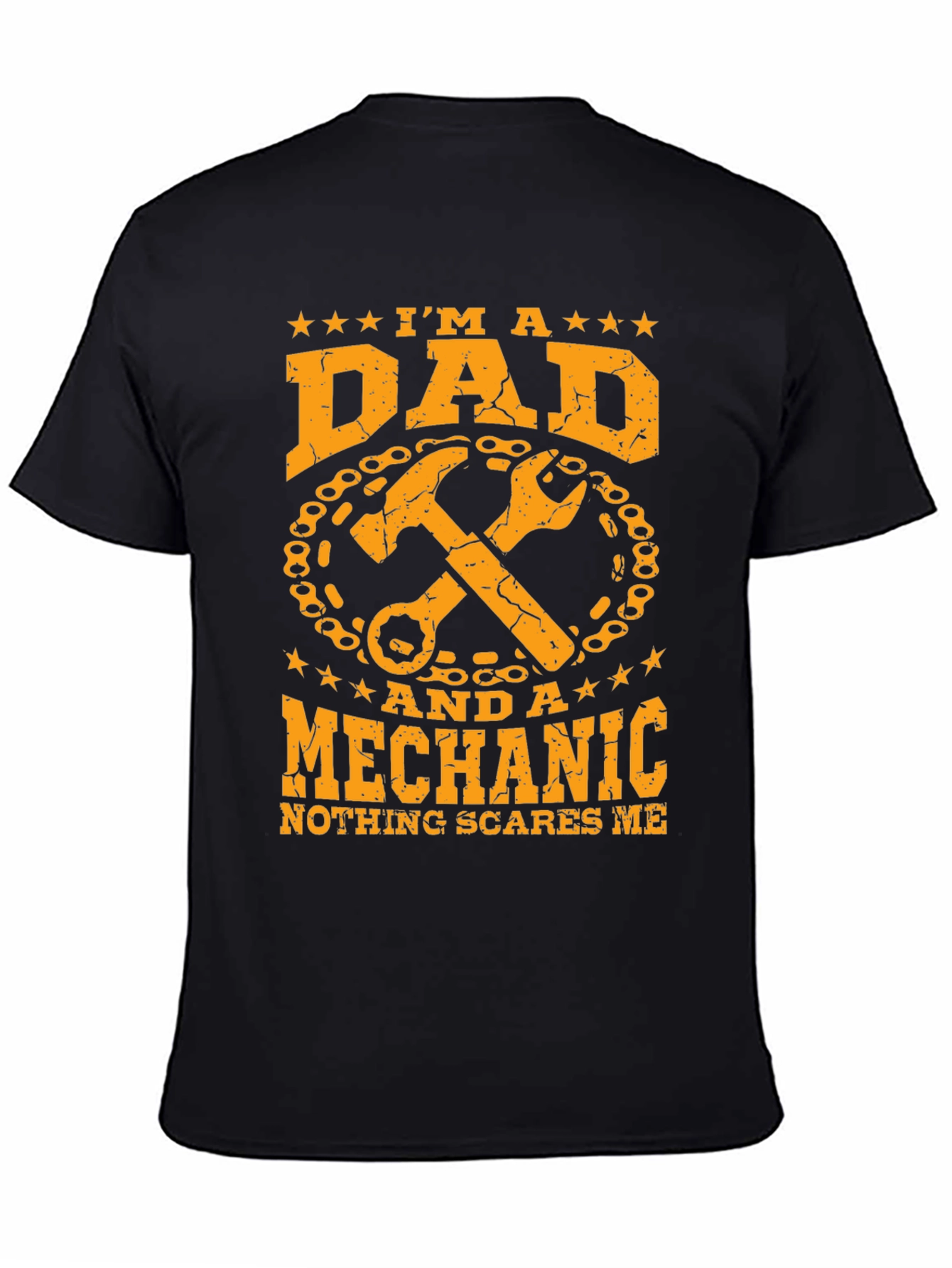 Dad Mechanic T-Shirt: Nothing Scares Me