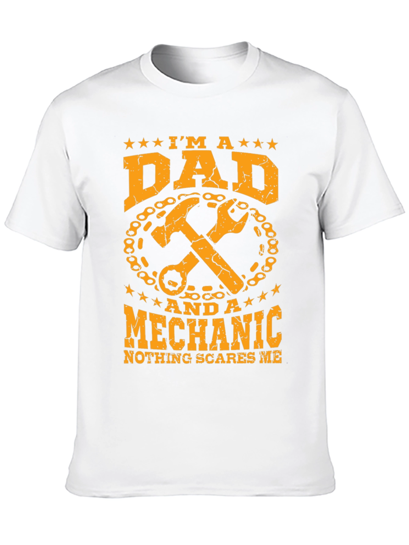 Dad Mechanic T-Shirt: Nothing Scares Me