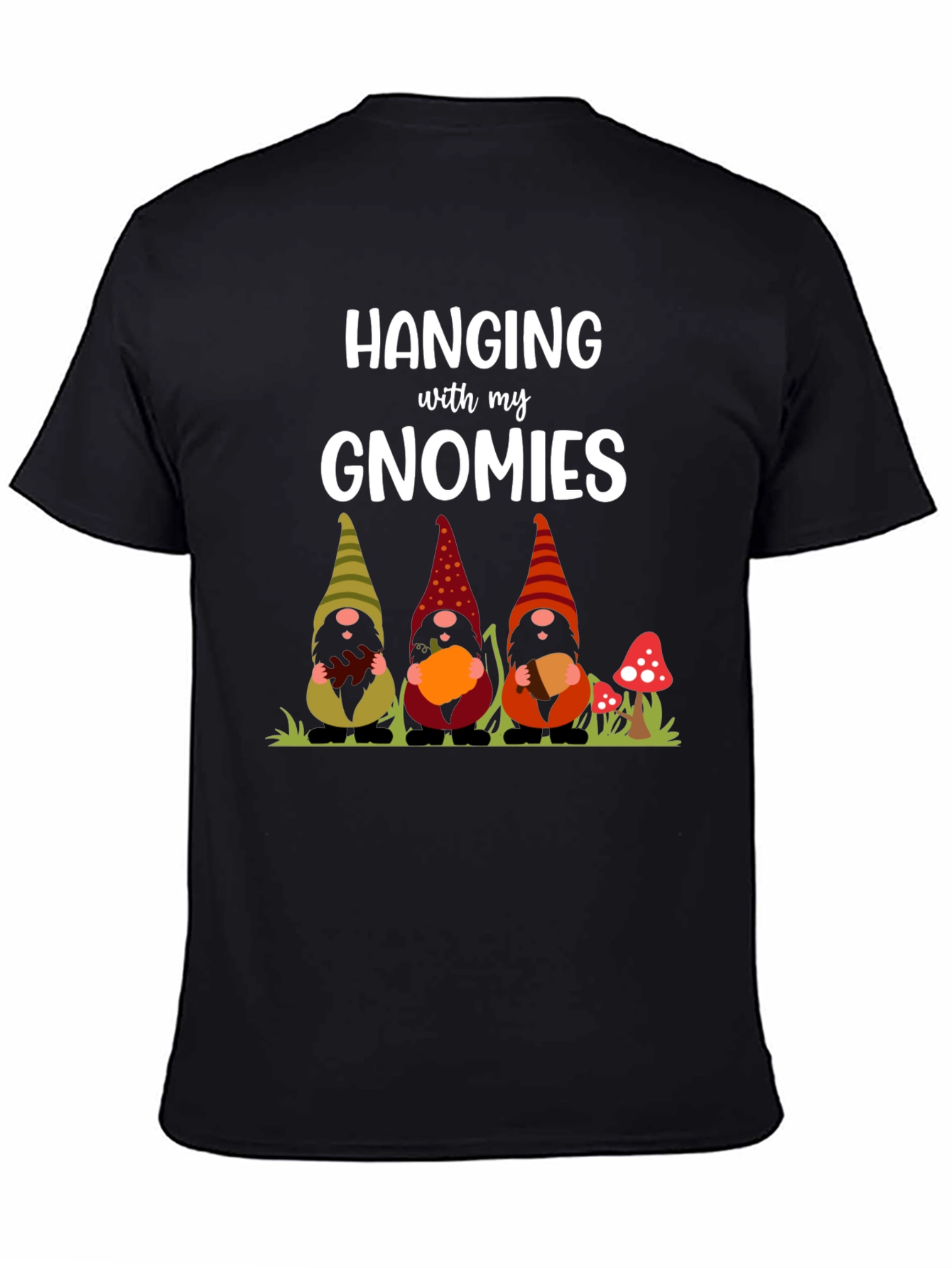 Hanging With My Gnomies Graphic Tee