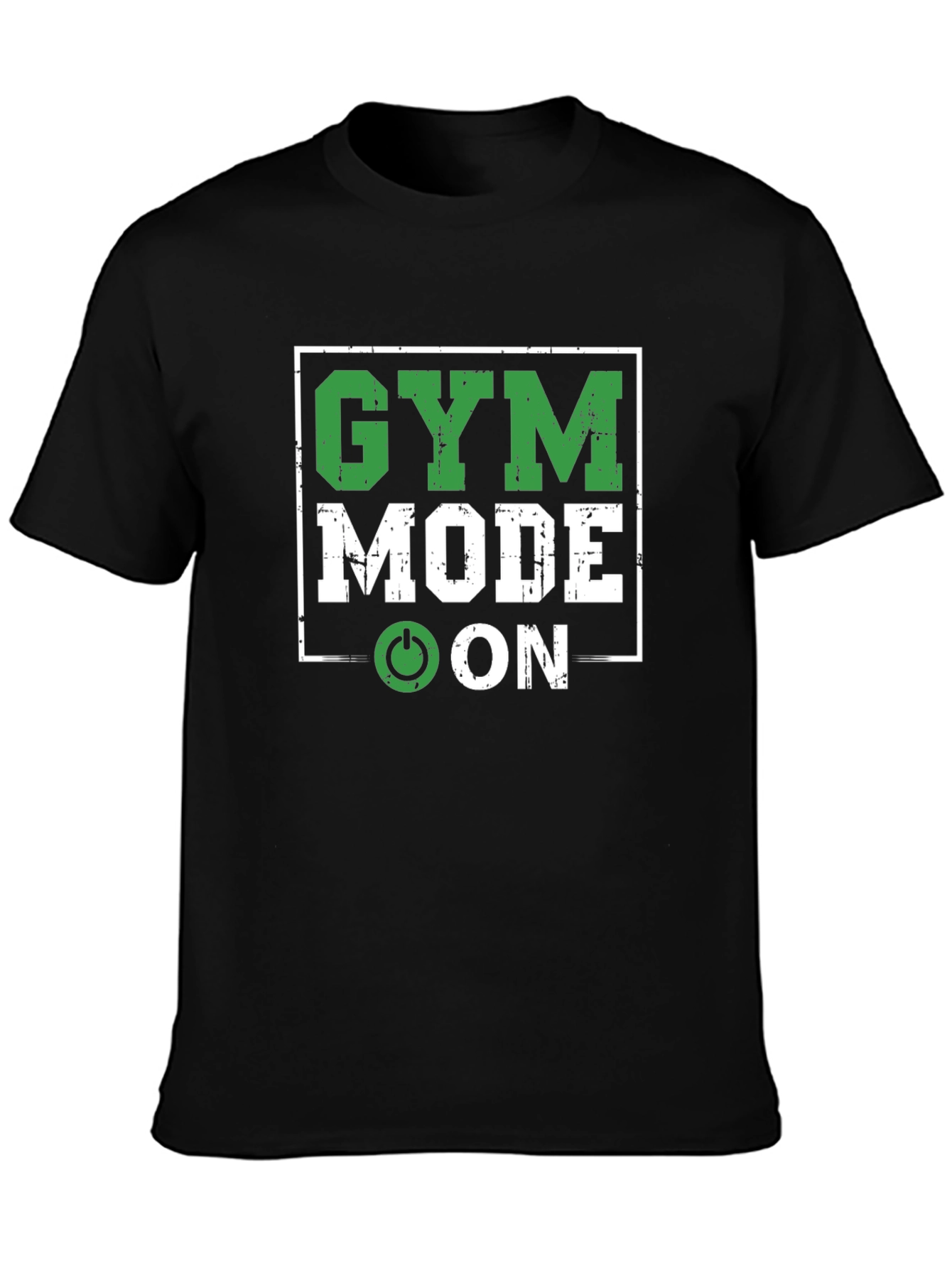Gym Mode On T-Shirt - Workout Motivation
