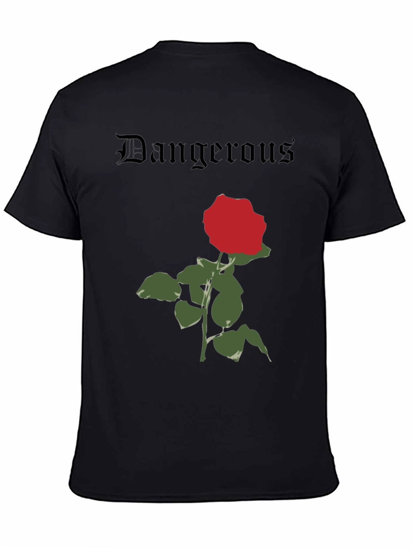 Dangerous Rose Graphic T-Shirt - Classic Black Tee