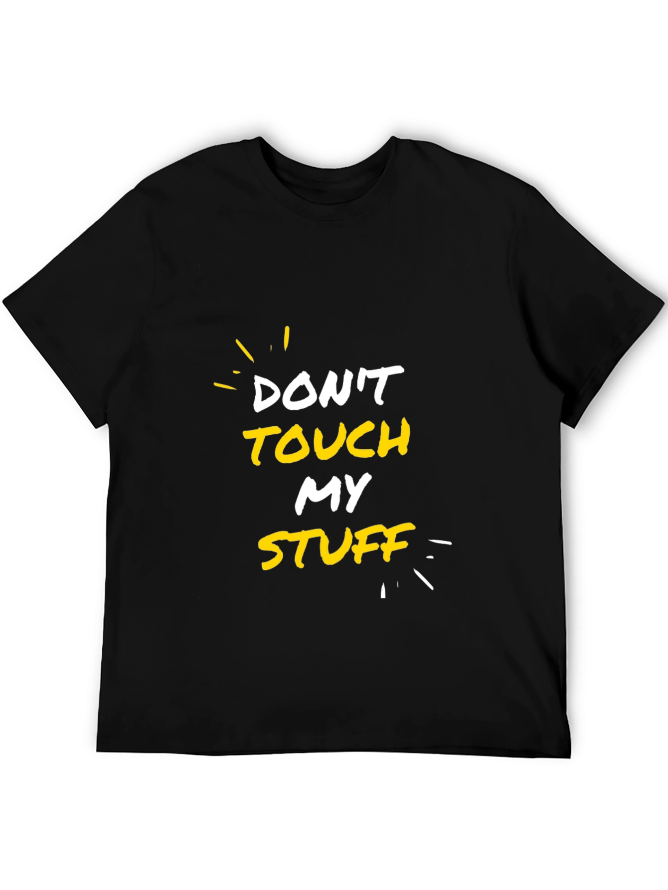 Dont Touch My Stuff Graphic Tee - Black
