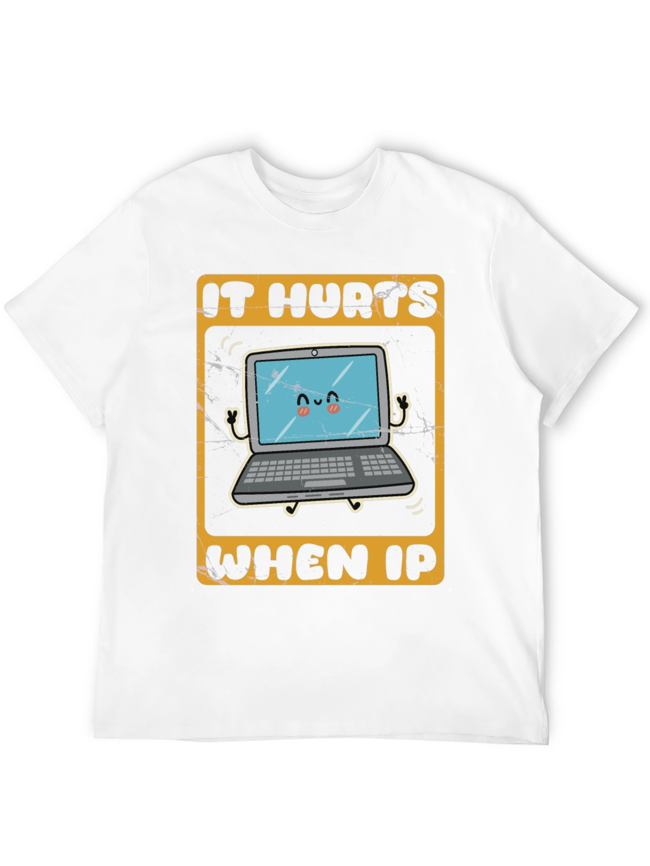 It Hurts When IP Funny Tech T-Shirt