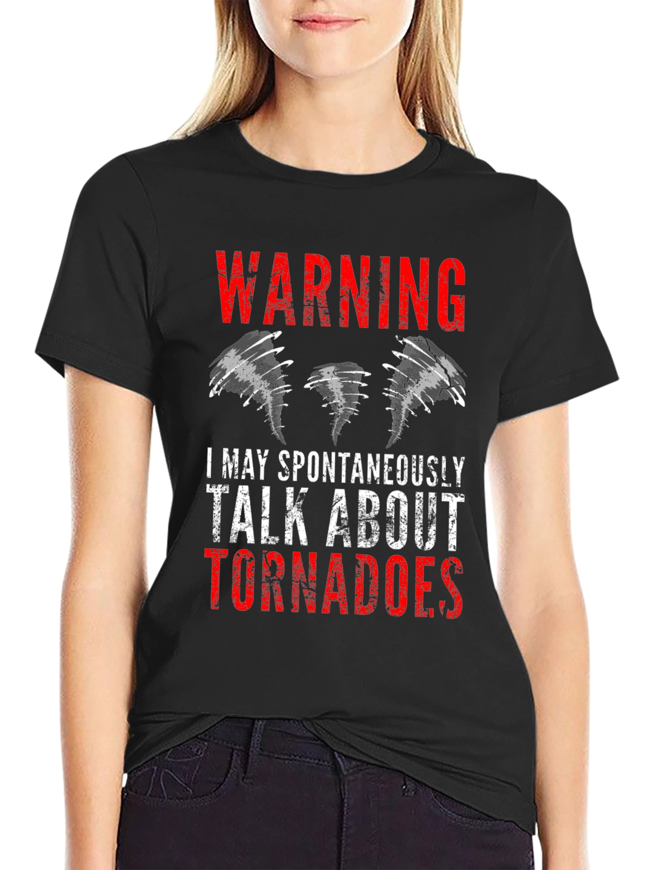 Warning: May Spontaneously Talk About Tornadoes Tee
