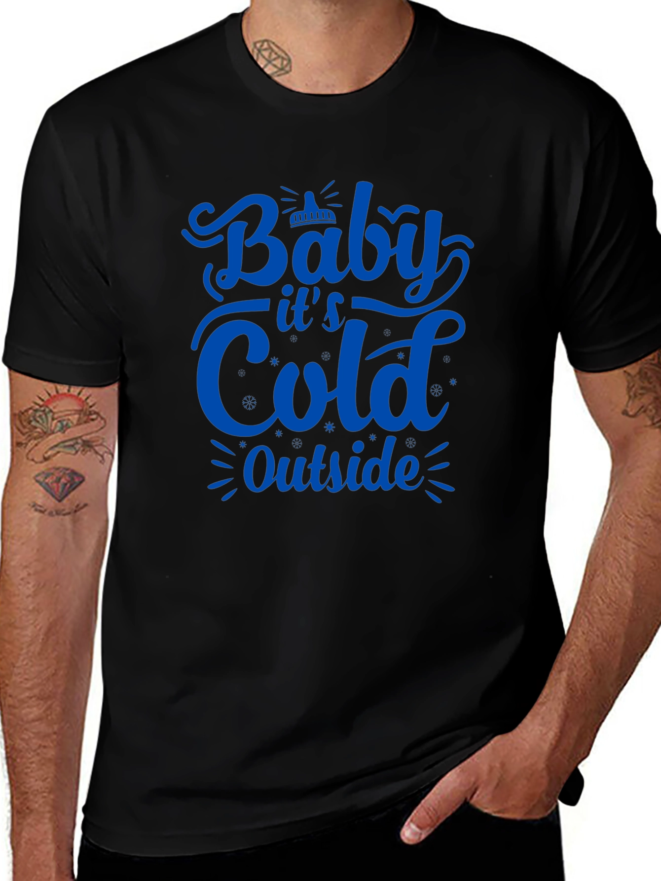 Baby Its Cold Outside T-Shirt