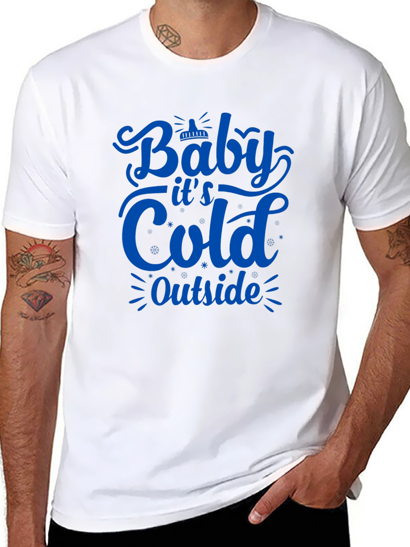 Baby Its Cold Outside T-Shirt