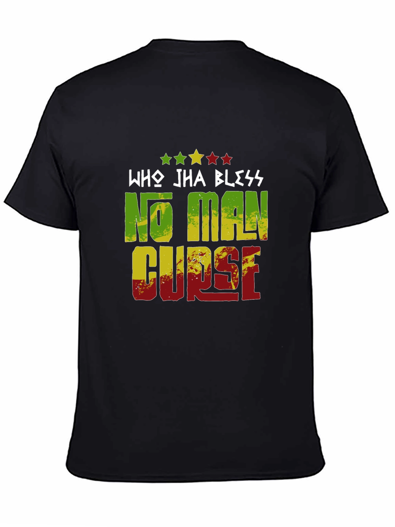 Who Jha Bless No Man Curse Graphic Tee