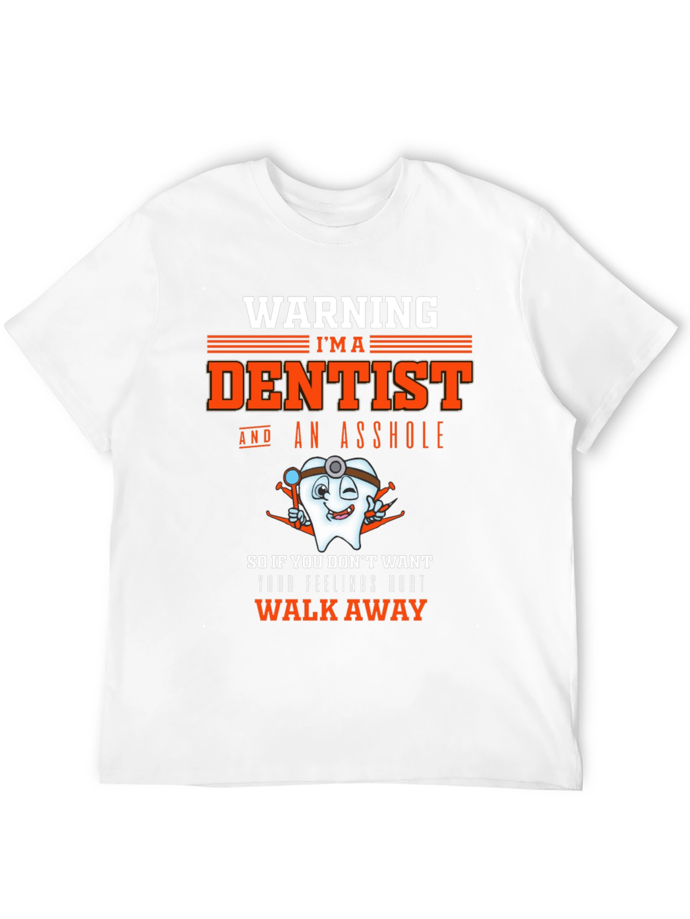 Dentist Warning T-Shirt - Funny Dental Humor Tee