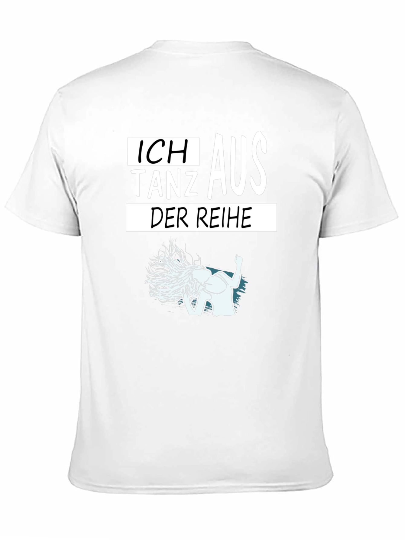Ich Tanz Aus Der Reihe T-Shirt