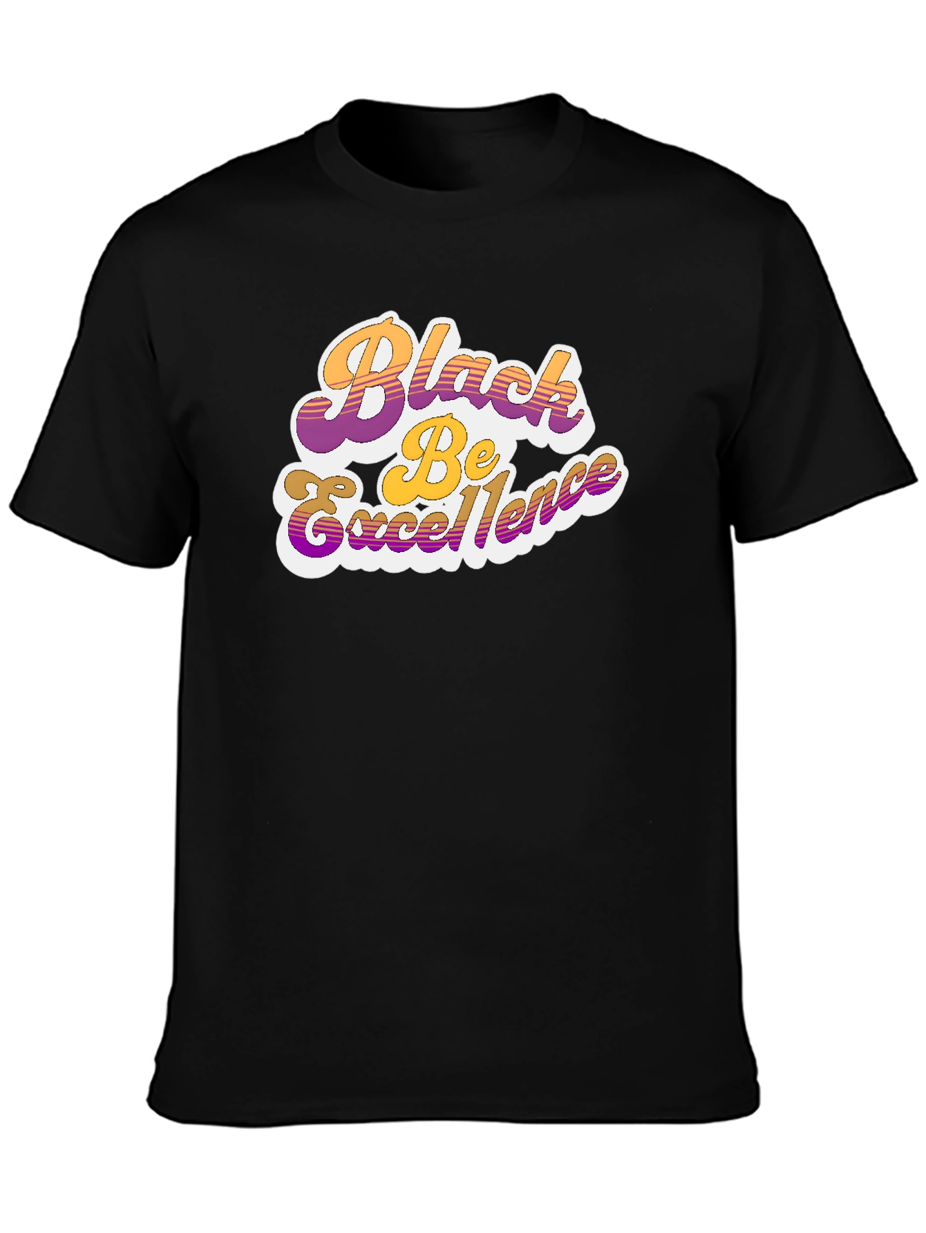 Black Be Excellence Graphic T-Shirt