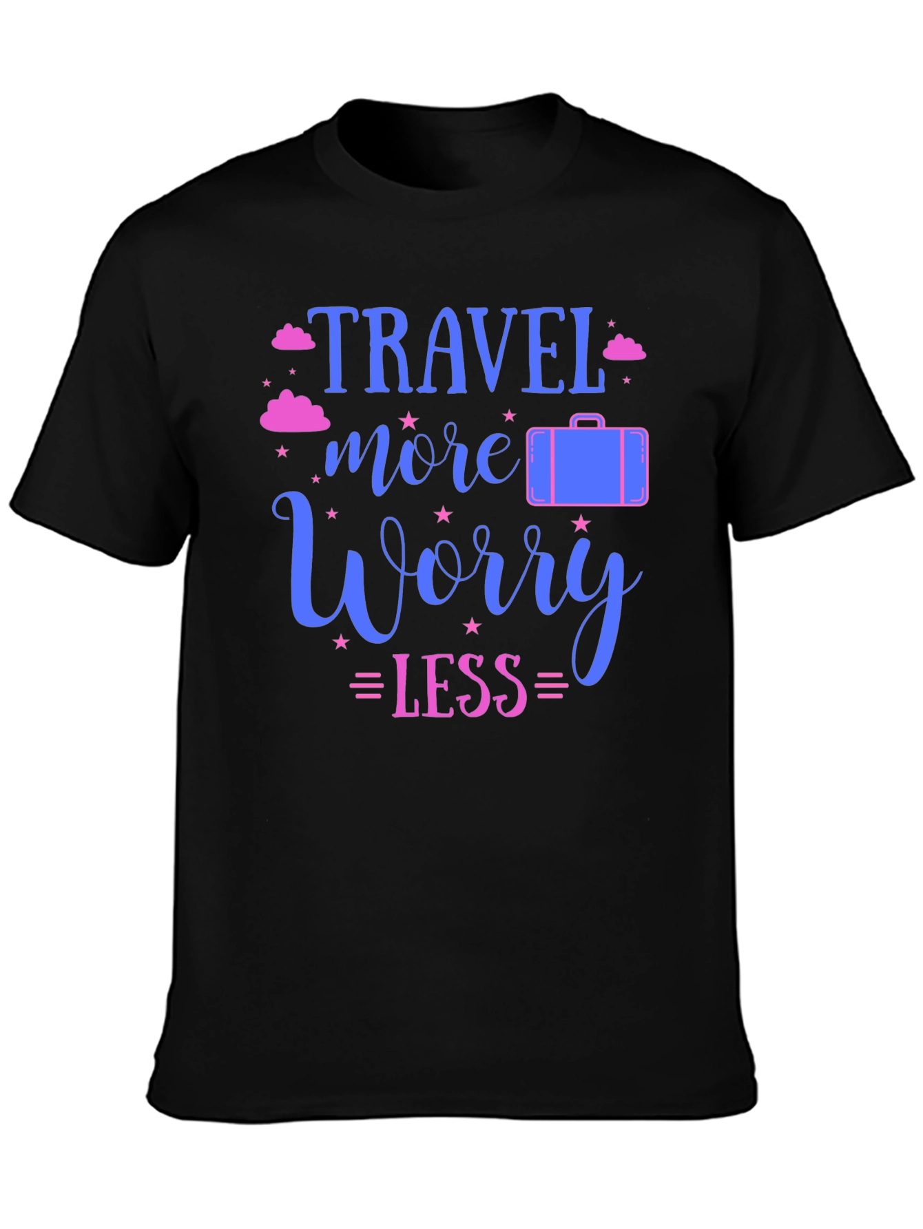 Travel More Worry Less T-Shirt