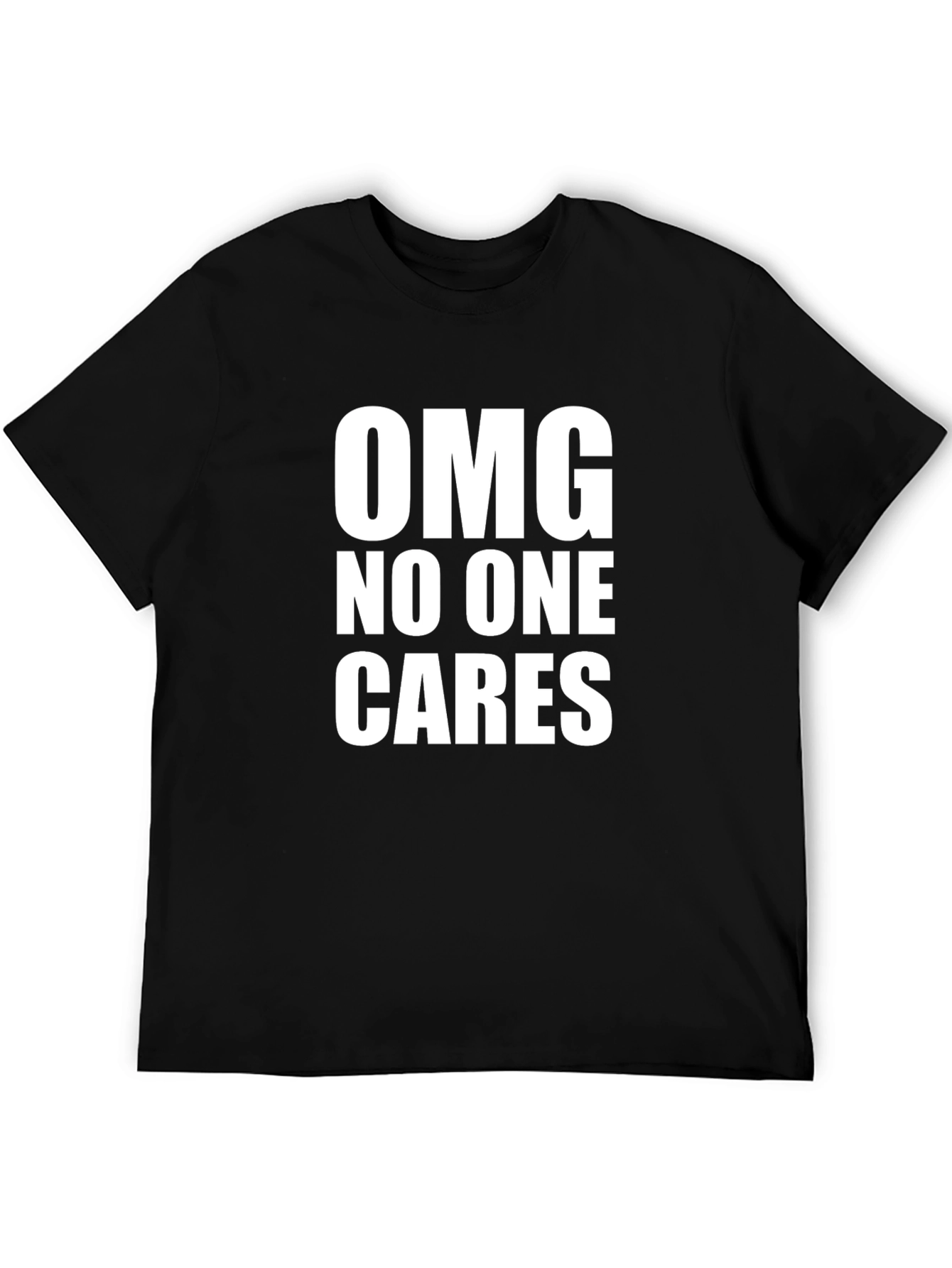 OMG No One Cares Graphic T-Shirt