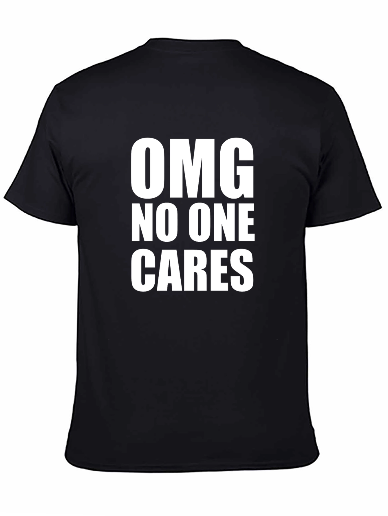 OMG No One Cares Graphic T-Shirt