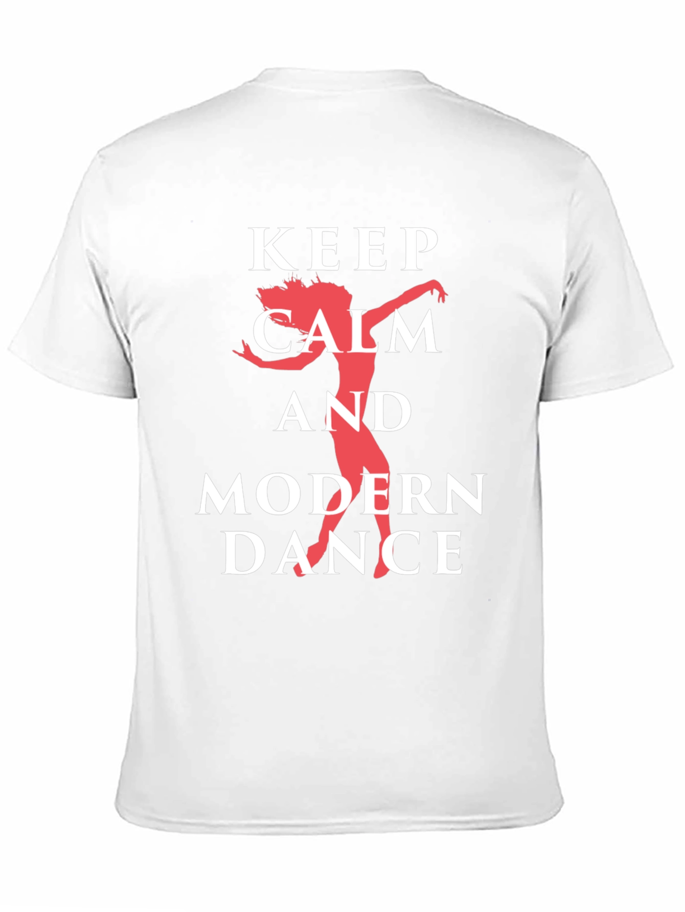 Keep Calm and Modern Dance T-Shirt