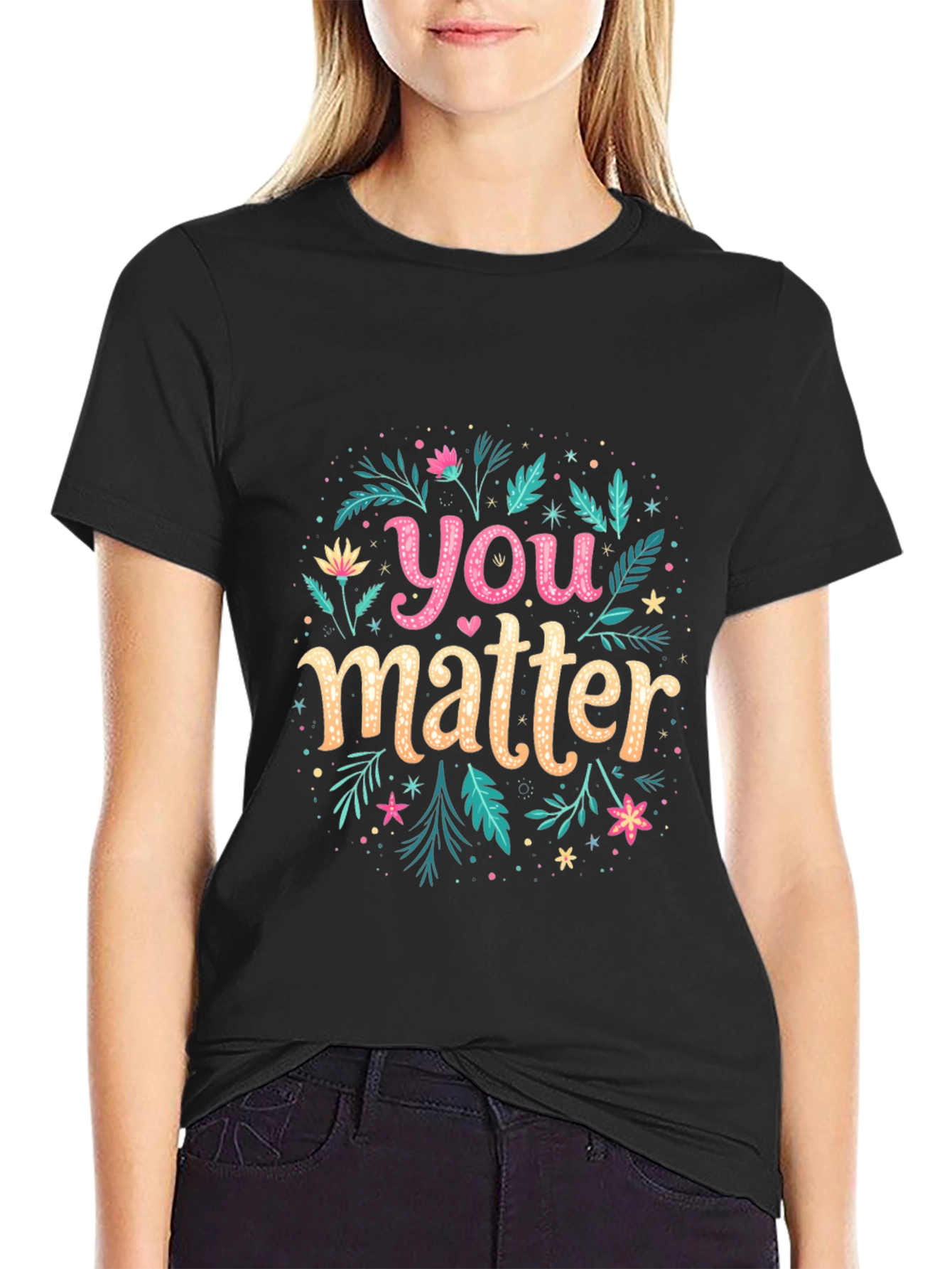 You Matter Floral Graphic Black T-Shirt