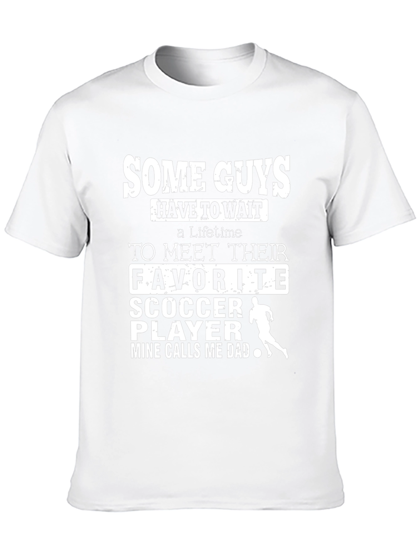 Some Guys Soccer Dad T-Shirt