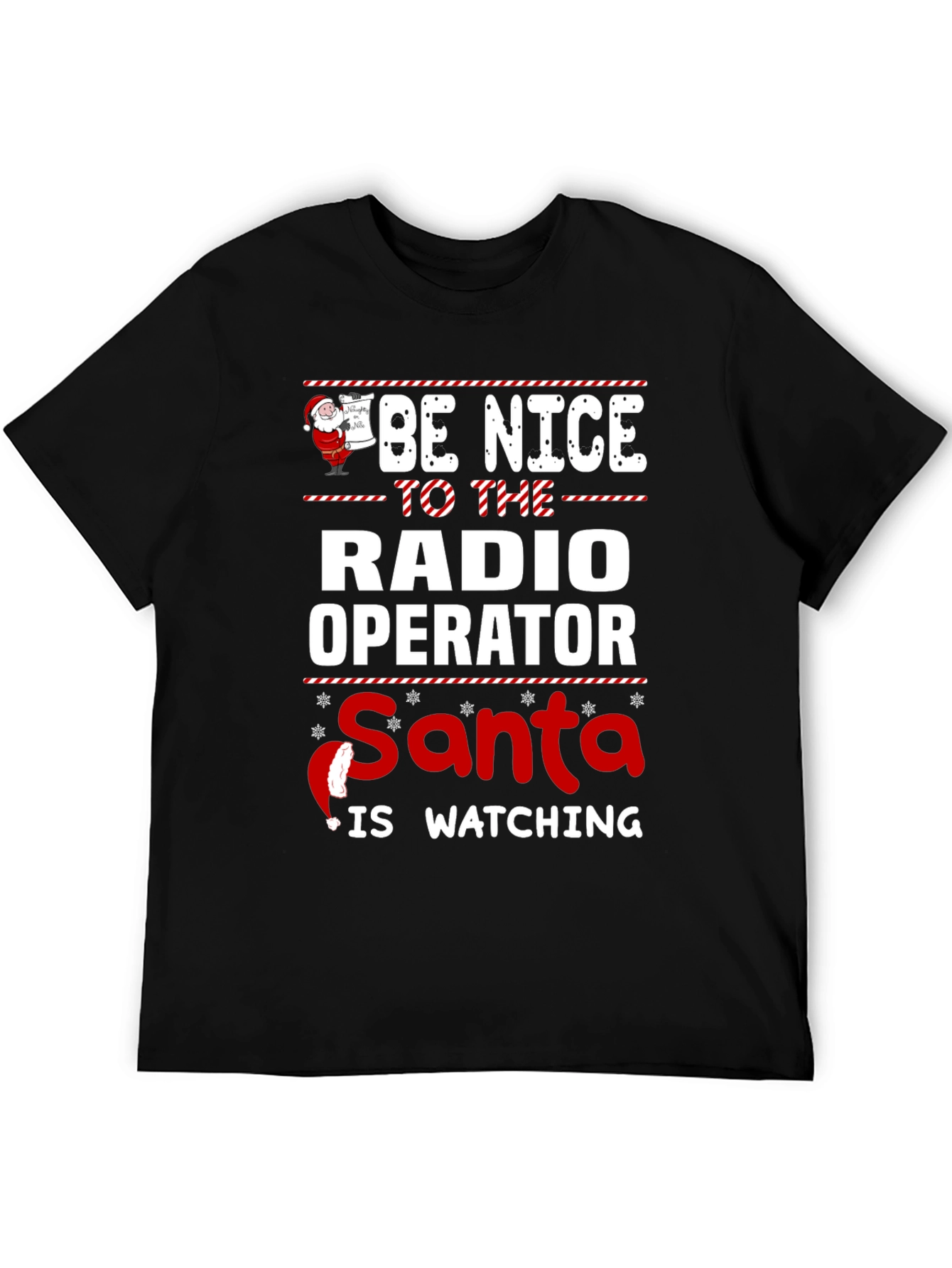 Be Nice to The Radio Operator Santa T-Shirt
