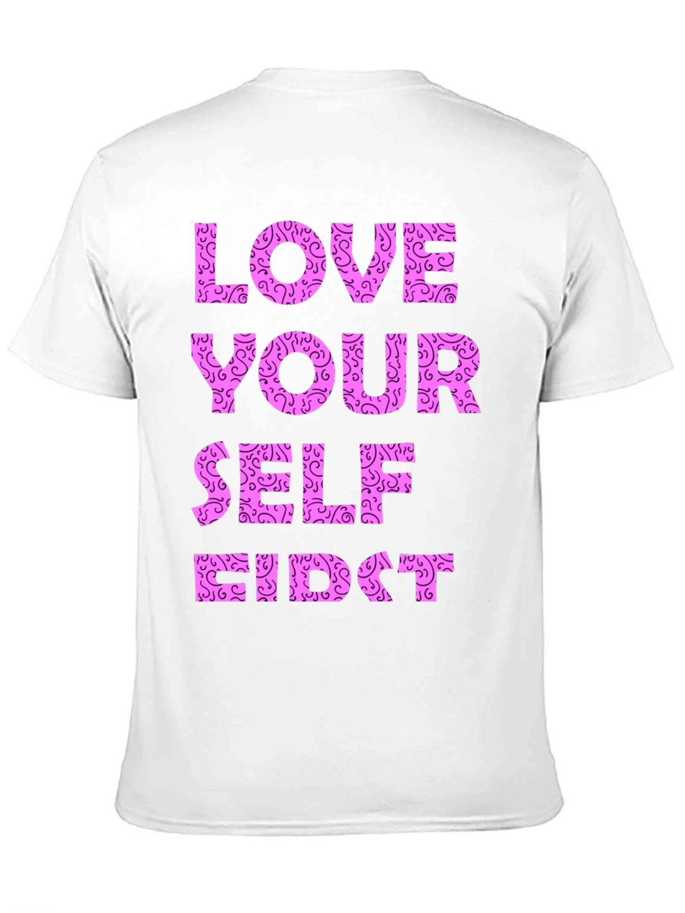 Love Yourself First Graphic T-Shirt